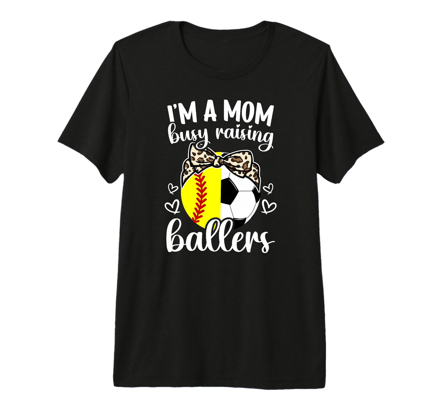 Im Mom Busy Raising Ballers Soccer T-Shirt - Novelty Apparel Unisex - T-Shirt, Sweatshirt, Hoodie