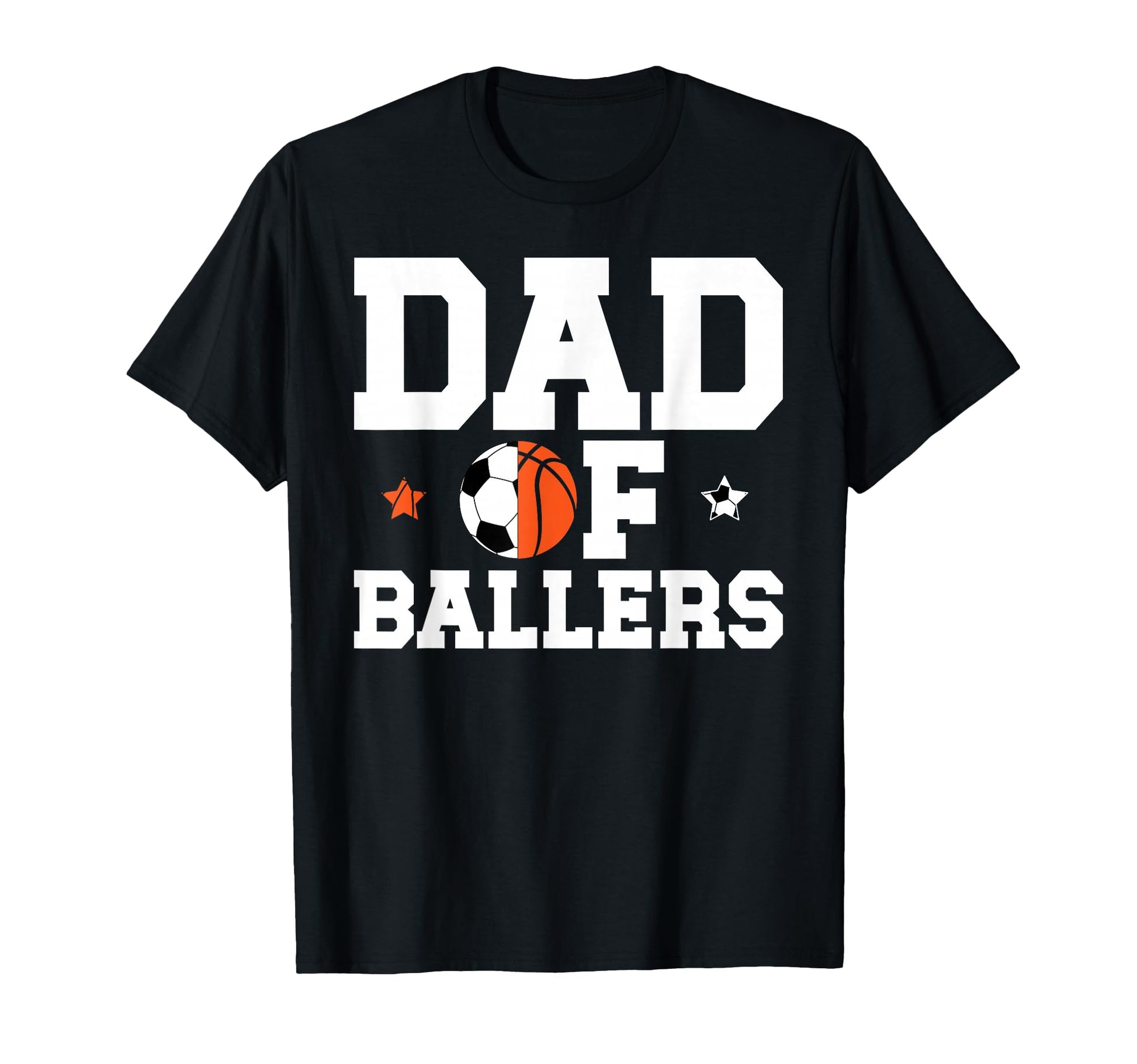 Dad Ballers Basketball Soccer Dad T-Shirt - Minimalist Print Men Women - T-Shirt, Sweatshirt, Hoodie
