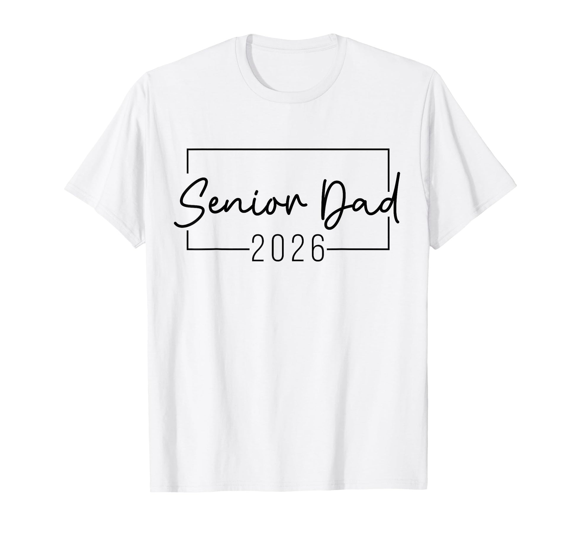 Senior Dad 2026 Proud Dad Class 2026 T-Shirt - Custom Art Print Unisex - T-Shirt, Sweatshirt, Hoodie