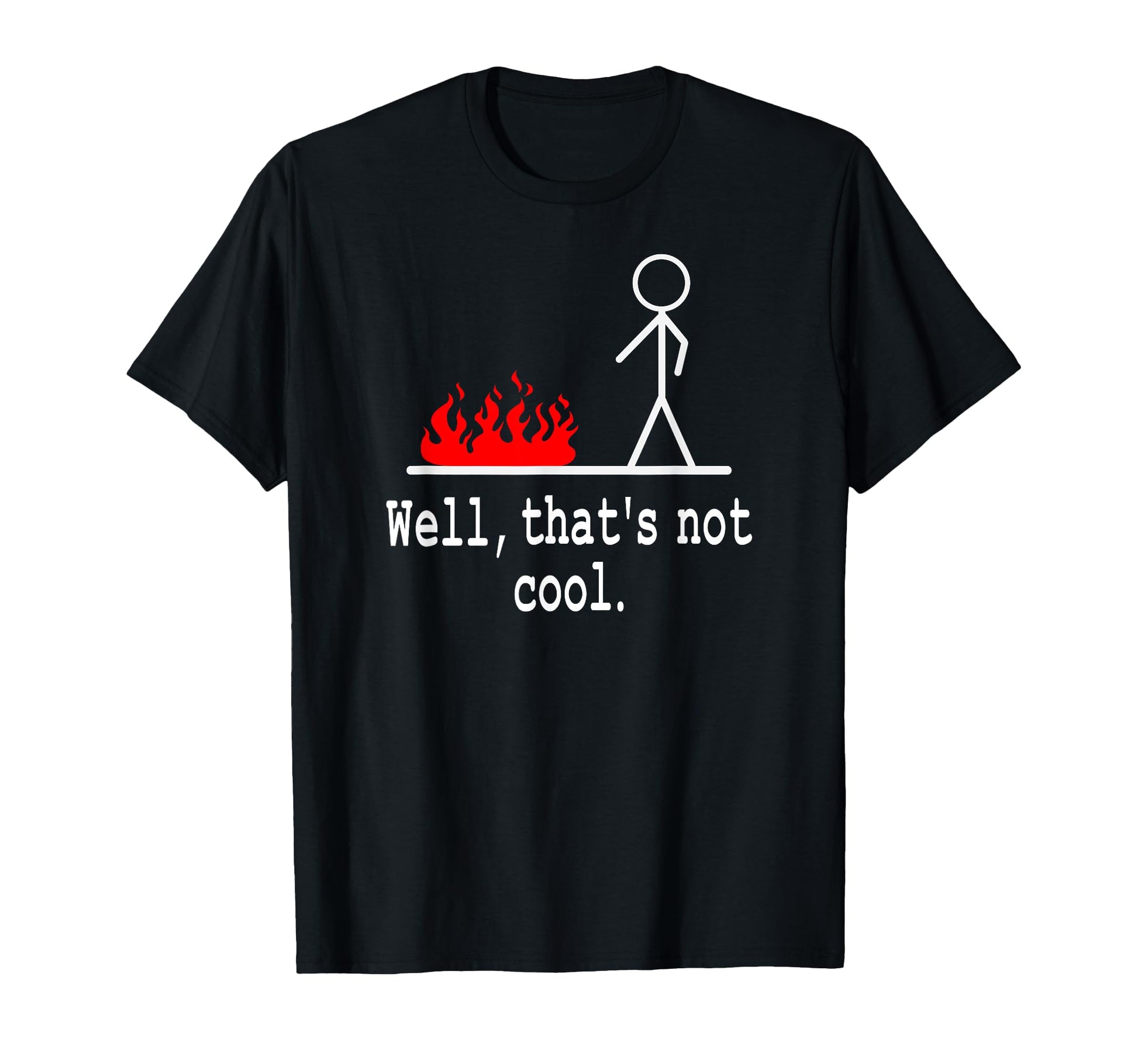 Funny Stick Figure Sarcastic Pun Well T-Shirt - Streetwear Style Unisex - T-Shirt, Sweatshirt, Hoodie