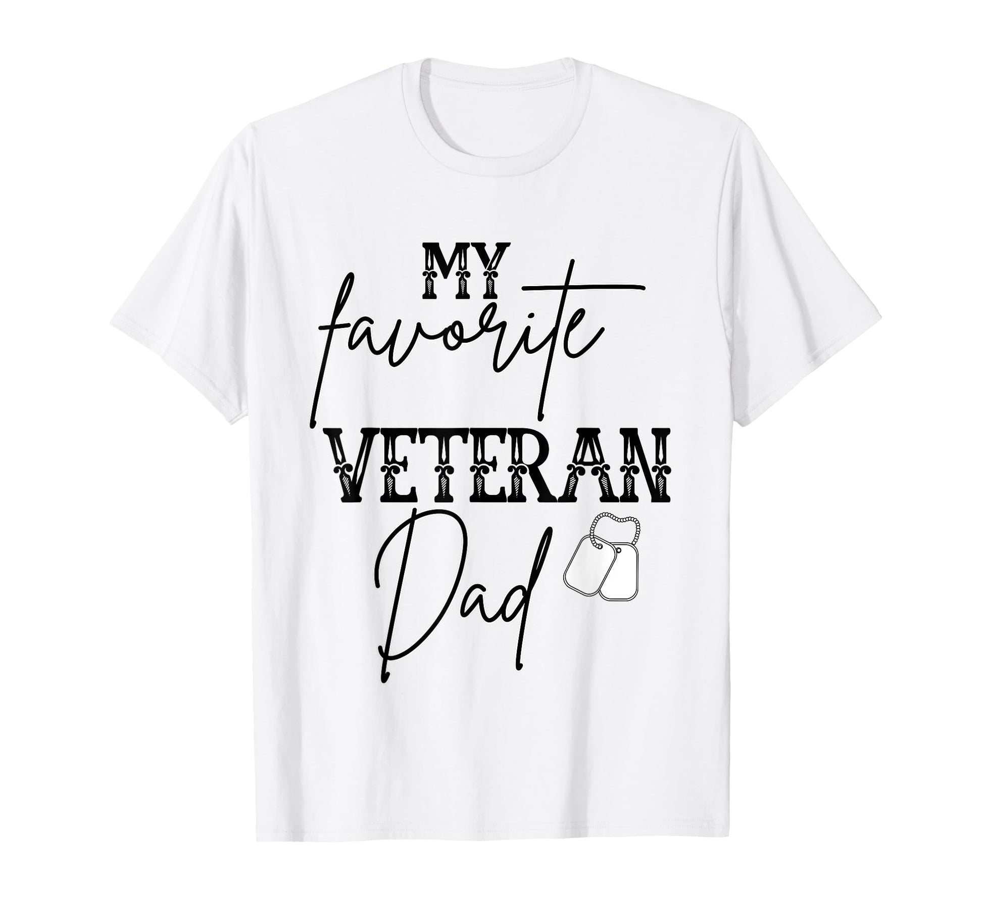 My Favorite Veteran Dad T-Shirt - Minimalist Print Unisex - T-Shirt, Sweatshirt, Hoodie