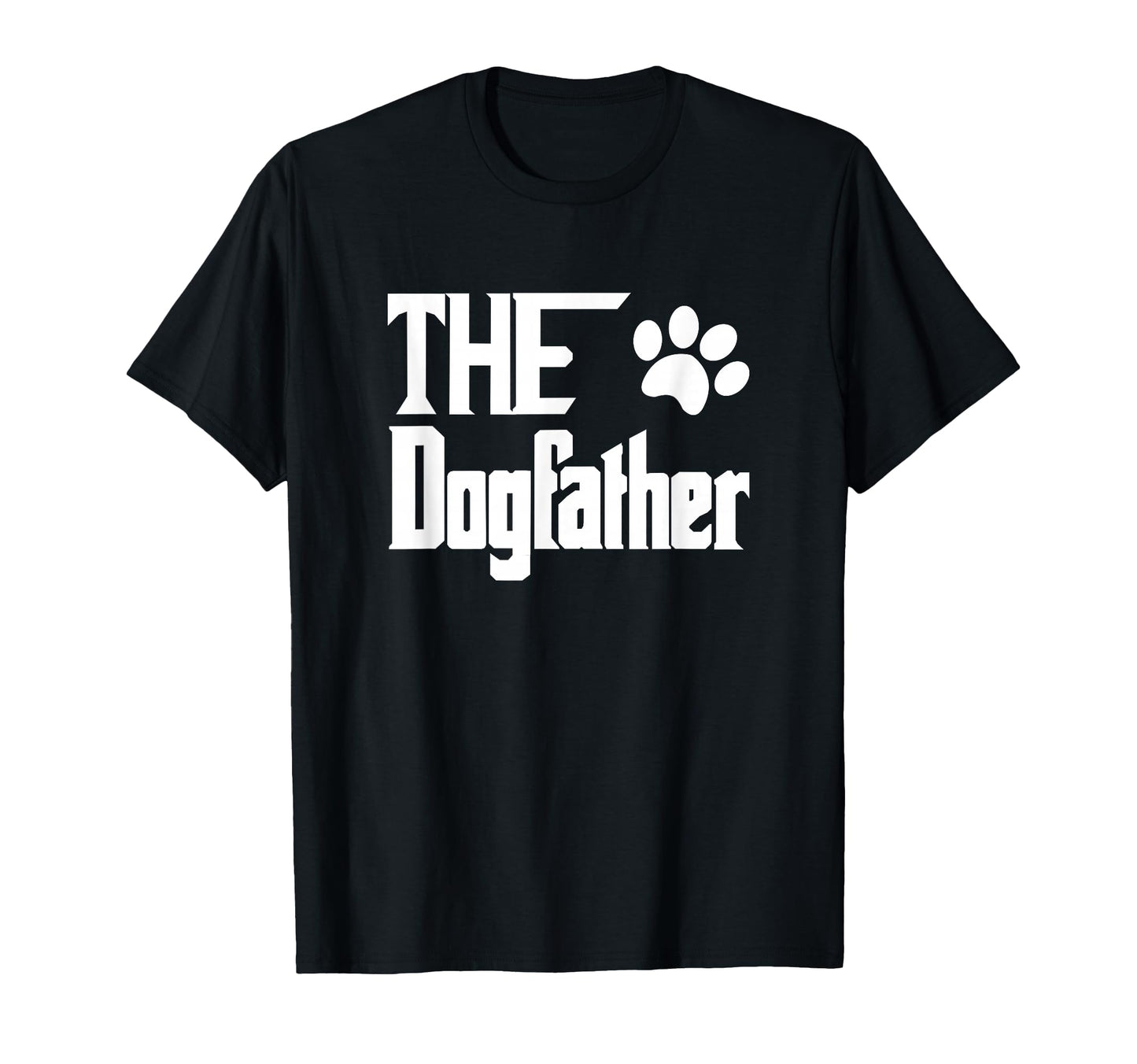 Dog Father Dog Father Dad T-Shirt - Unique Graphic for Adults - T-Shirt, Sweatshirt, Hoodie