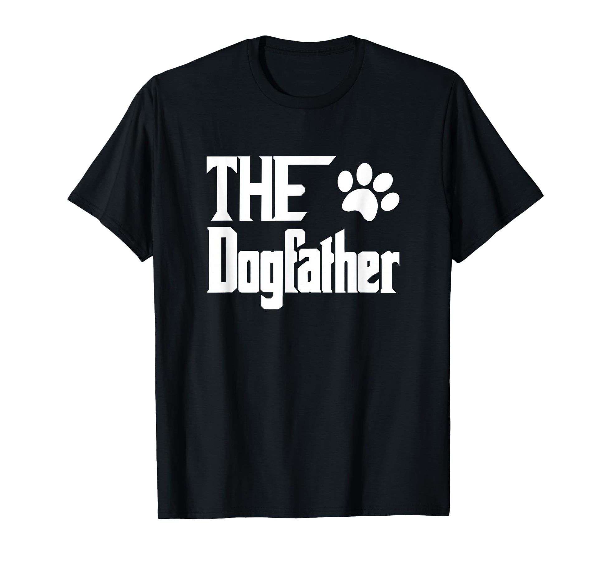 Dog Father Dog Father Dad T-Shirt - Unique Graphic for Adults - T-Shirt, Sweatshirt, Hoodie