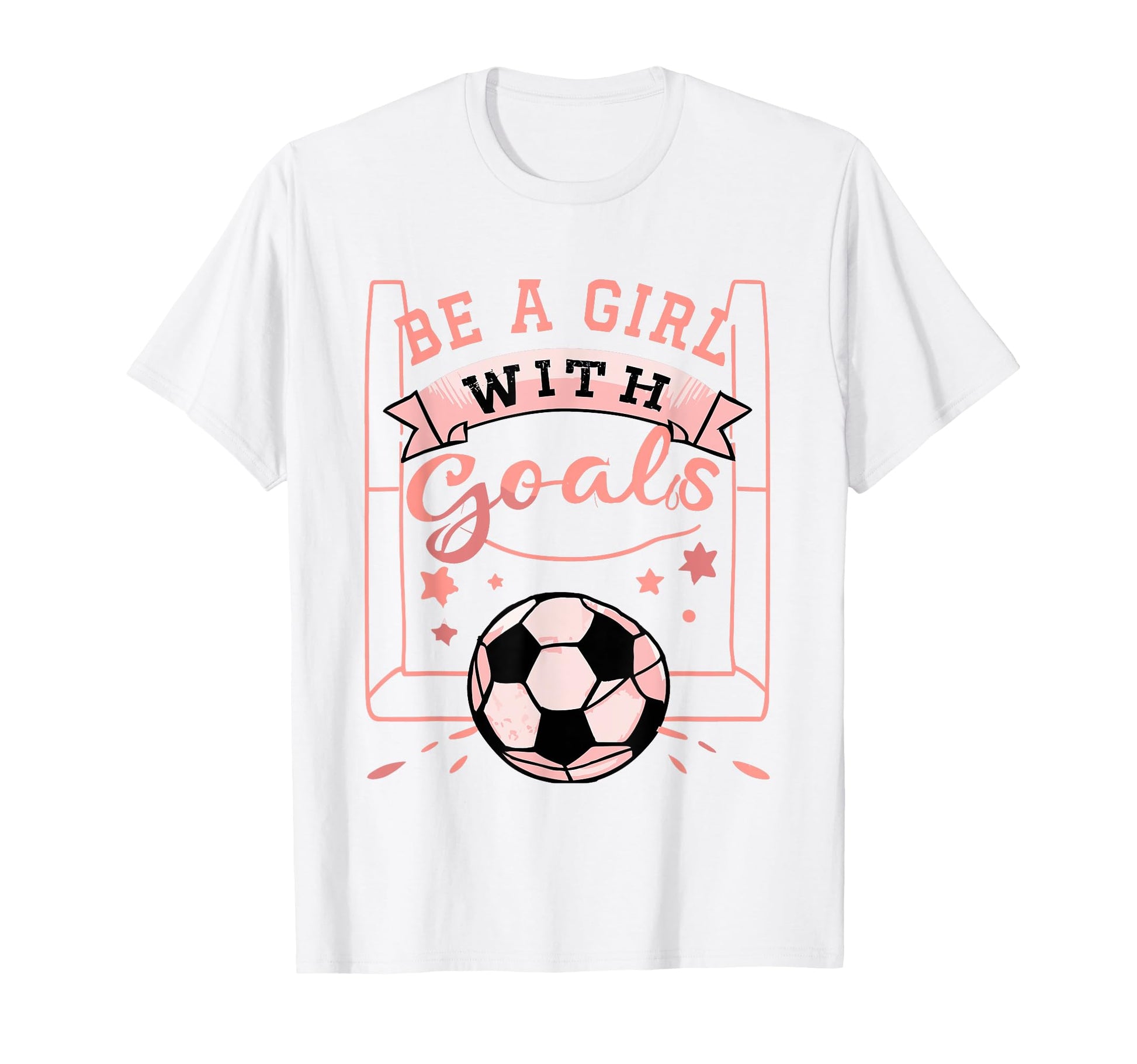 Be Goals Soccer Motivational Soccer Player T-Shirt - Trendy Graphic Unisex - T-Shirt, Sweatshirt, Hoodie