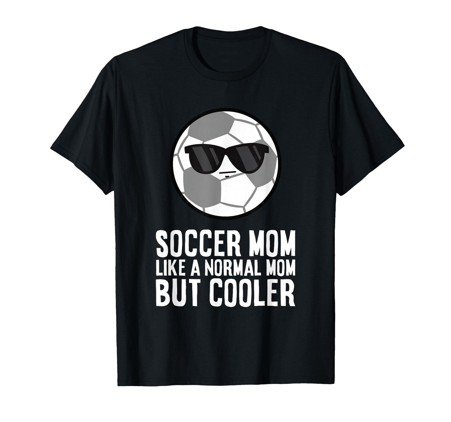 Soccer Mom Like Normal Mom But Cooler T-Shirt - Custom Art Print for Adults - T-Shirt, Sweatshirt, Hoodie