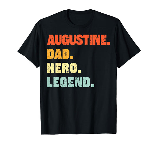 Augustine Dad Hero Legend T-Shirt - Custom Art Print for Adults - T-Shirt, Sweatshirt, Hoodie