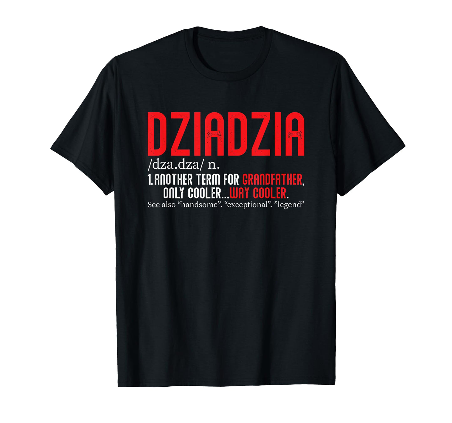 Polish Grandpa Dziadziu Poland Family T-Shirt - Graphic Print for Adults - T-Shirt, Sweatshirt, Hoodie