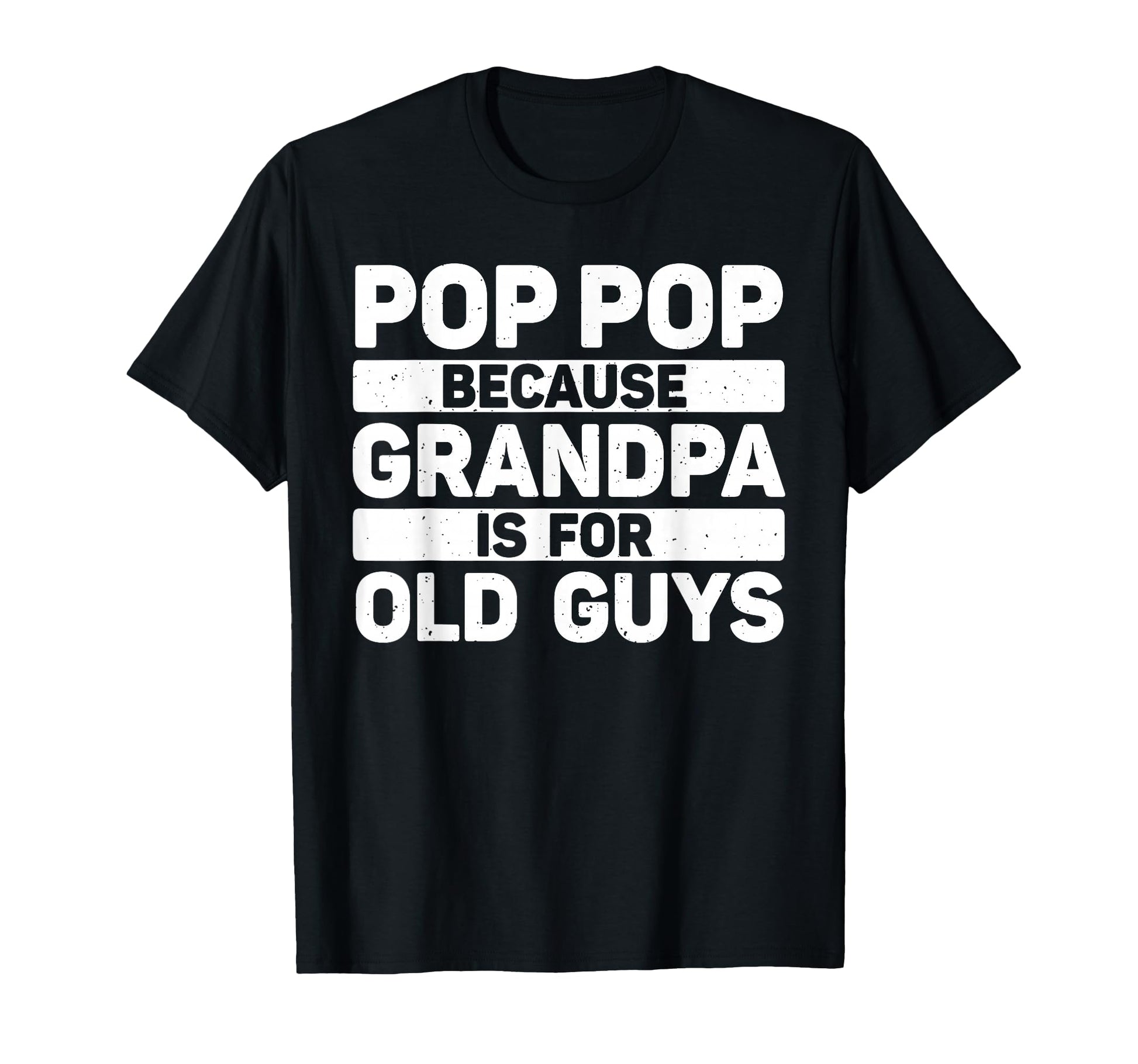 Pop Pop Art Grandpa From Grandkids T-Shirt - Streetwear Style for Adults - T-Shirt, Sweatshirt, Hoodie