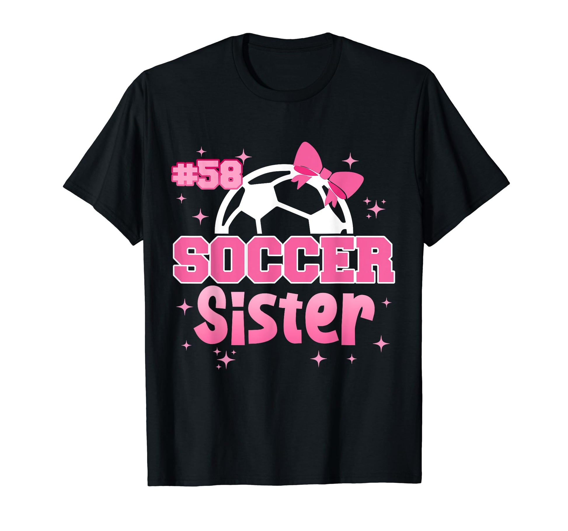 Soccer Sister Custom Soccer T-Shirt - Casual Everyday Wear for Adults - T-Shirt, Sweatshirt, Hoodie