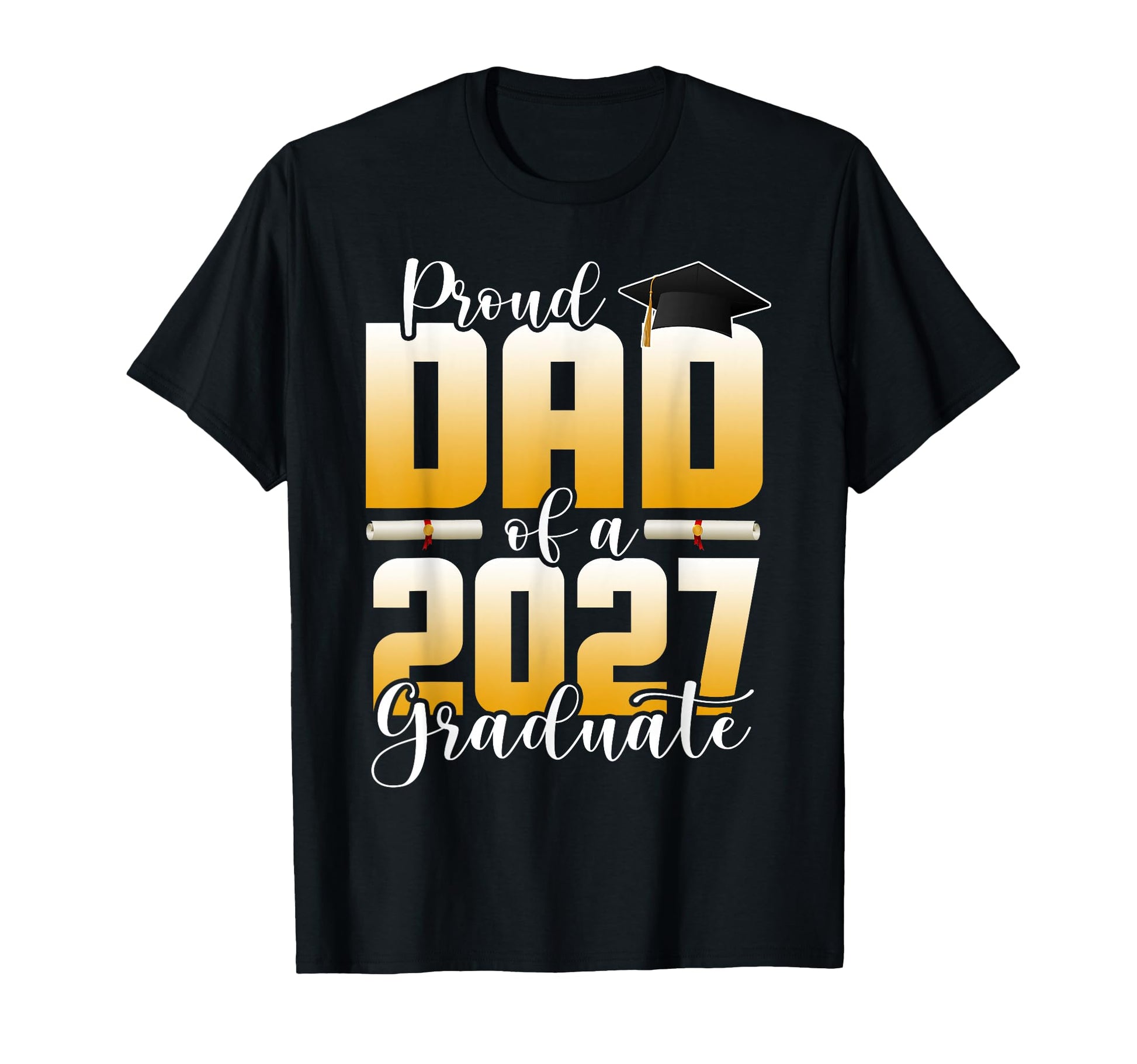 Dad Graduation Senior 2027 Proud T-Shirt - Fun Novelty Design for Adults - T-Shirt, Sweatshirt, Hoodie