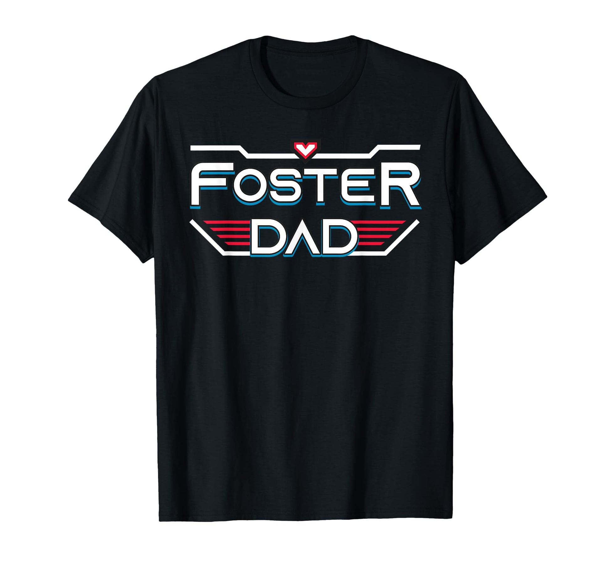 Foster Dad Gifts T-Shirt - Aesthetic Graphic for Adults - T-Shirt, Sweatshirt, Hoodie