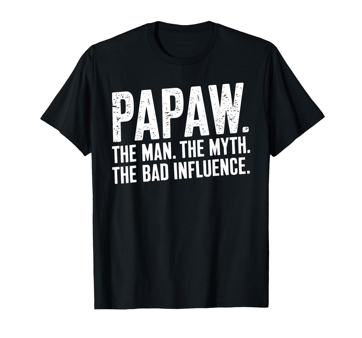Funny Papaw Art Grandpa Grandfather T-Shirt - Trendy Graphic Men Women - T-Shirt, Sweatshirt, Hoodie