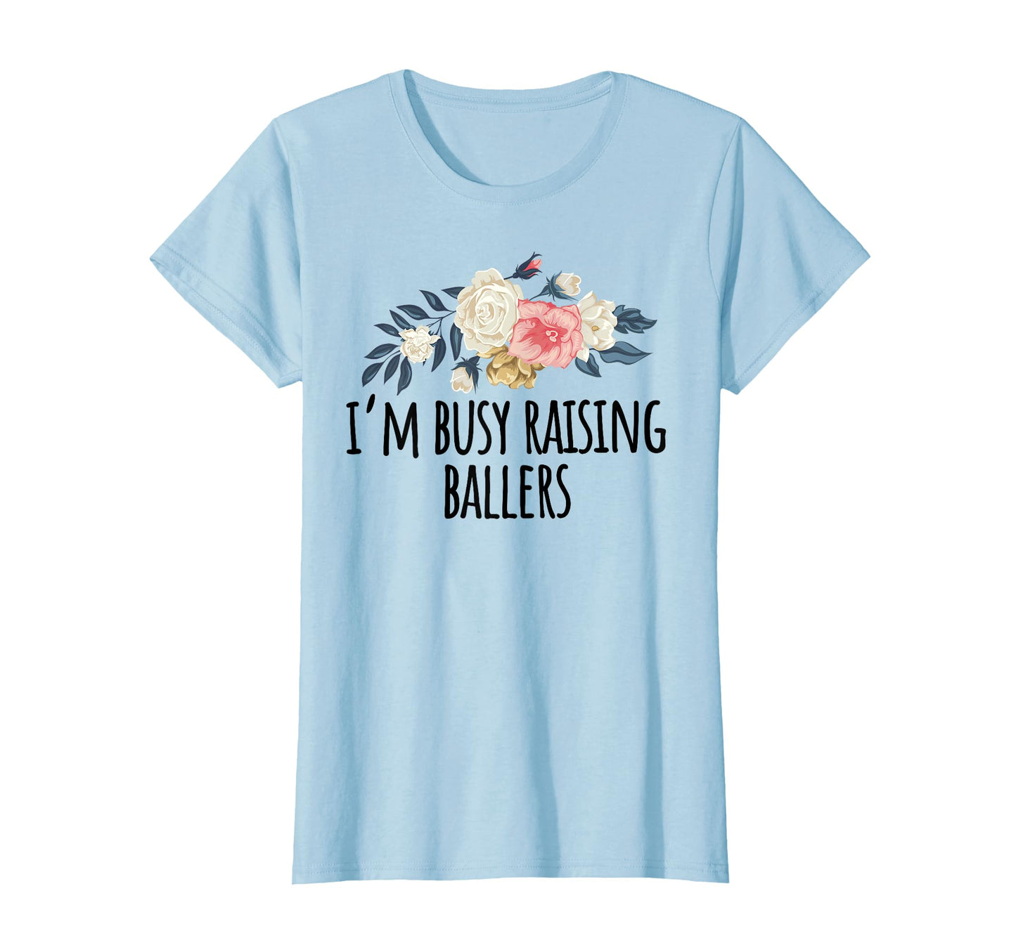 Spring Flowers Funny Im Busy Raising T-Shirt - Aesthetic Graphic Unisex - T-Shirt, Sweatshirt, Hoodie