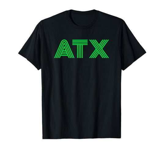 Atx Austin Tx Green T-Shirt - Unique Graphic Men Women - T-Shirt, Sweatshirt, Hoodie