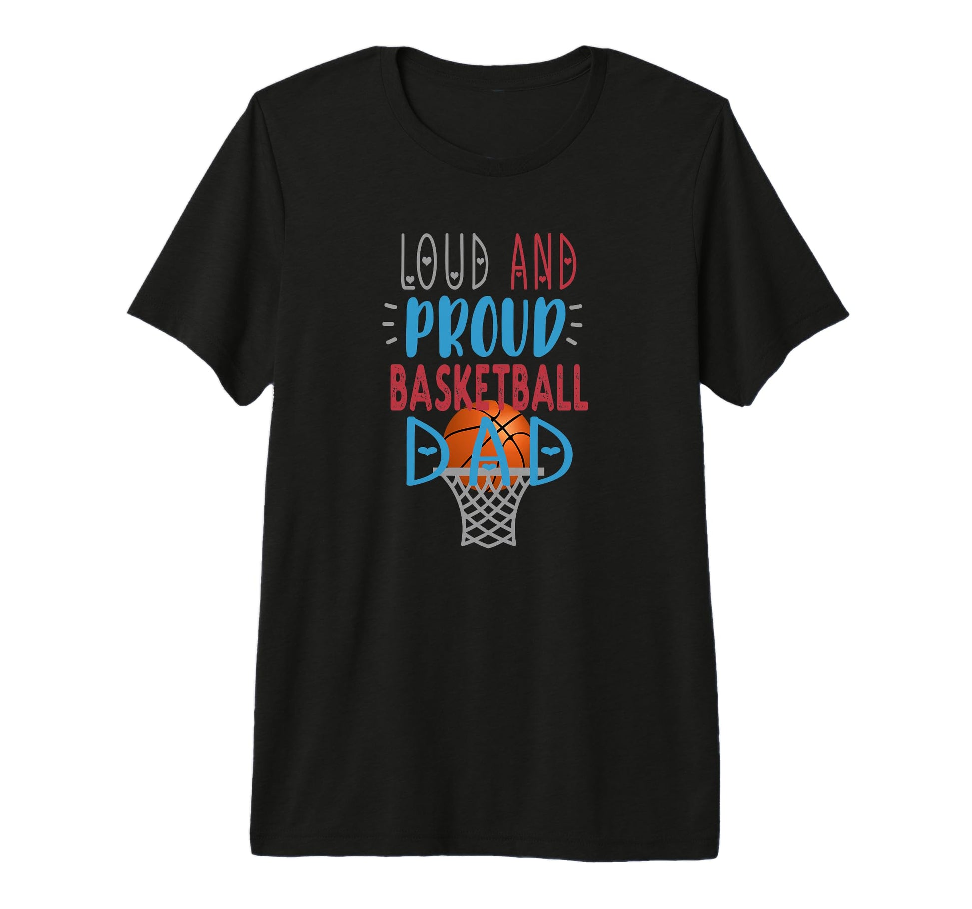 Loud Proud Basketball Dad Tri Blend T-Shirt - Trendy Graphic Unisex - T-Shirt, Sweatshirt, Hoodie