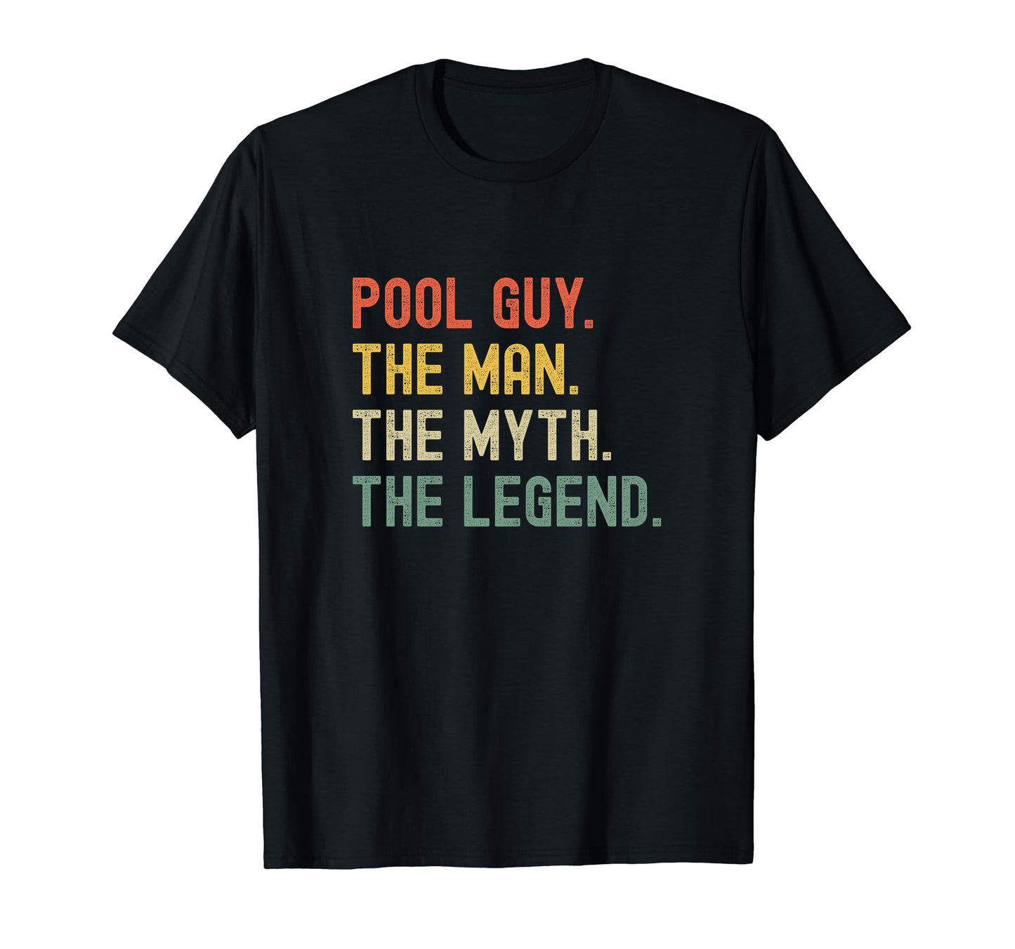Pool Guy Myth Legend T-Shirt - Trendy Graphic Men Women - T-Shirt, Sweatshirt, Hoodie