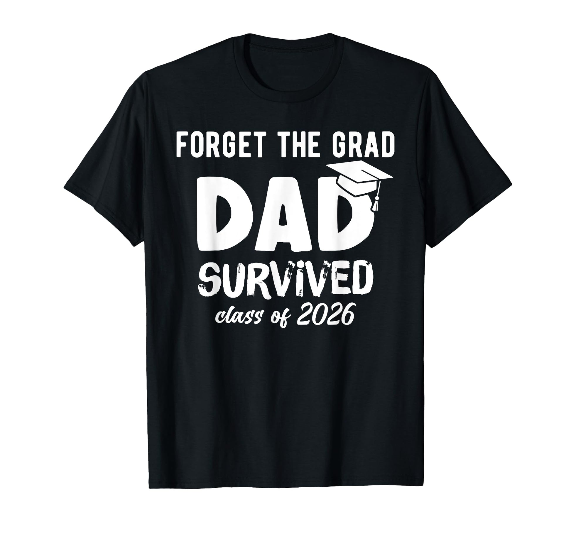 Proud Dad 2026 Graduate 2026 Graduation T-Shirt - Streetwear Style Unisex - T-Shirt, Sweatshirt, Hoodie