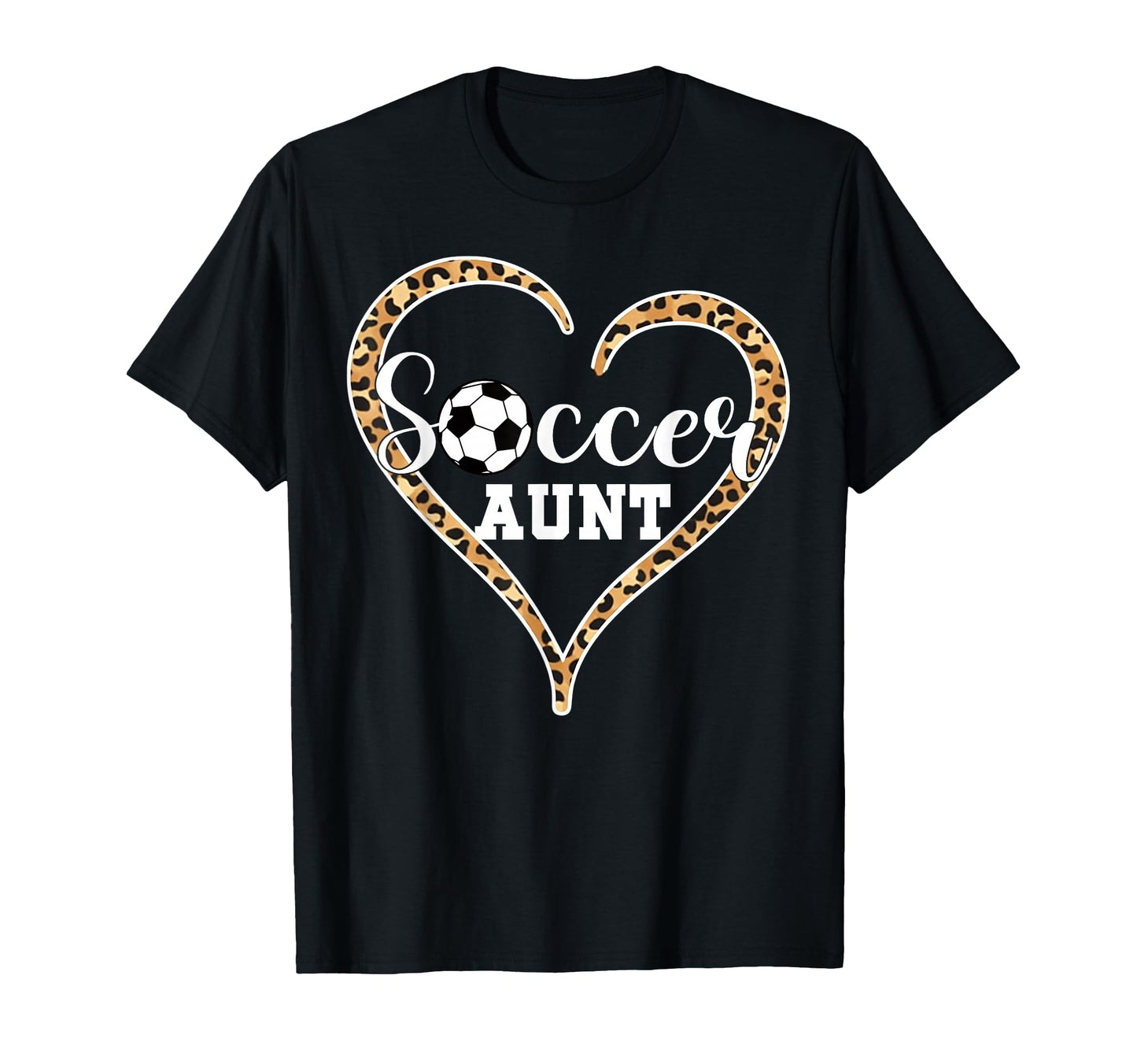 Soccer Aunt Leopard Heart Proud Auntie T-Shirt - Novelty Apparel Unisex - T-Shirt, Sweatshirt, Hoodie