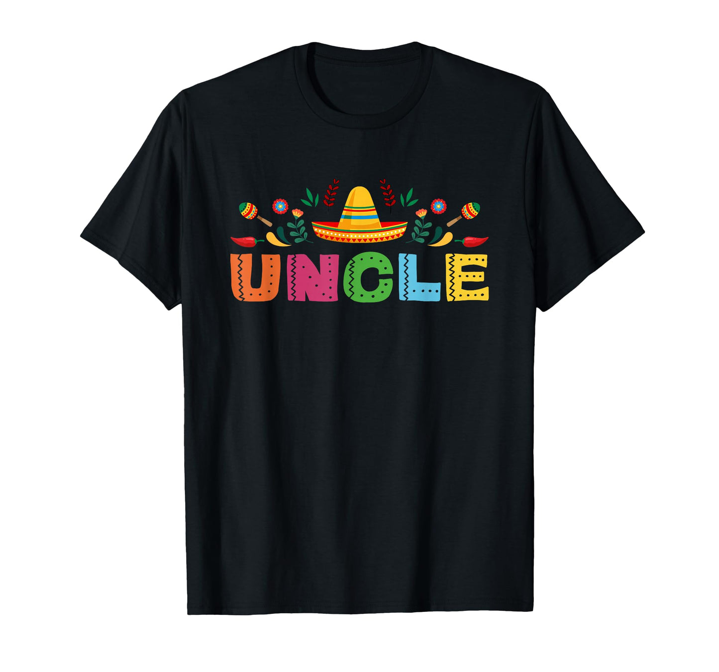 Uncle Mexican Fiesta Bday Party T-Shirt - Fun Novelty Design for Adults - T-Shirt, Sweatshirt, Hoodie