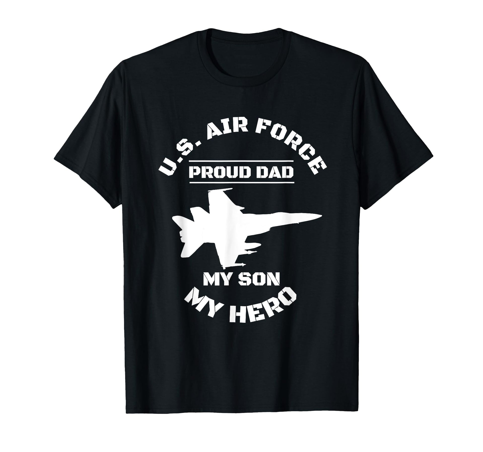 Proud Air Force Dad T Shirts Shirts My Son T-Shirt - Graphic Print Unisex - T-Shirt, Sweatshirt, Hoodie