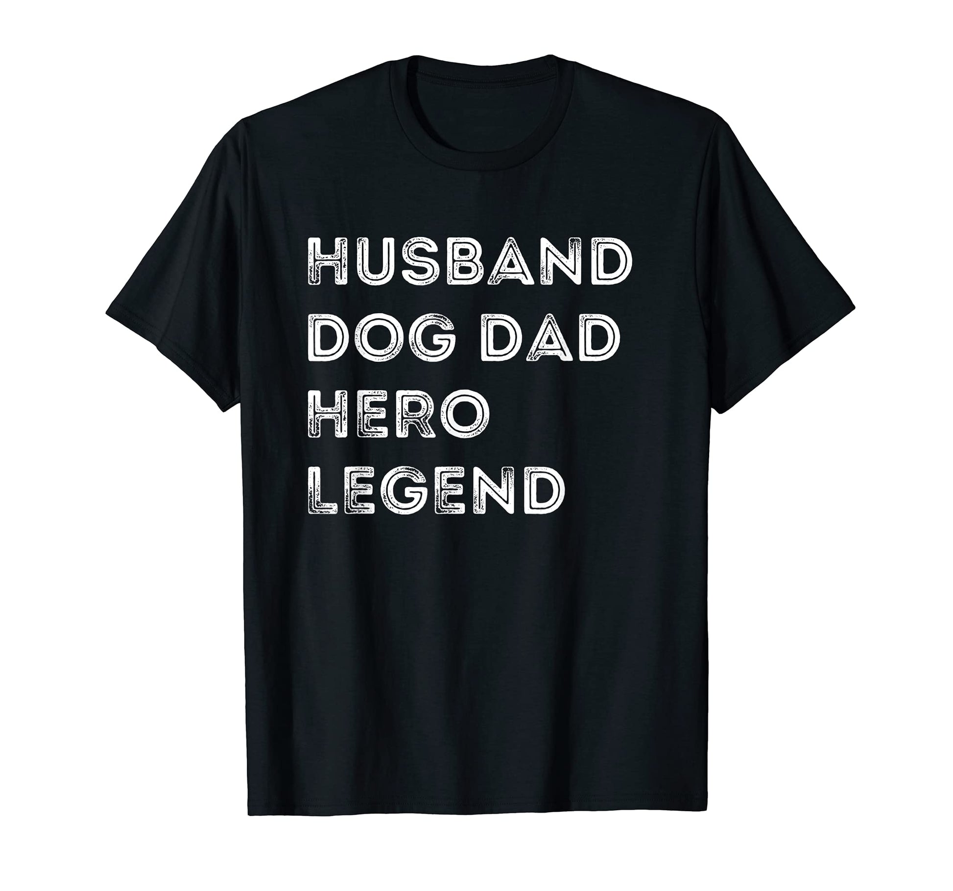 Mens Husband Dog Dad Hero Legend T-Shirt - Novelty Apparel Men Women - T-Shirt, Sweatshirt, Hoodie