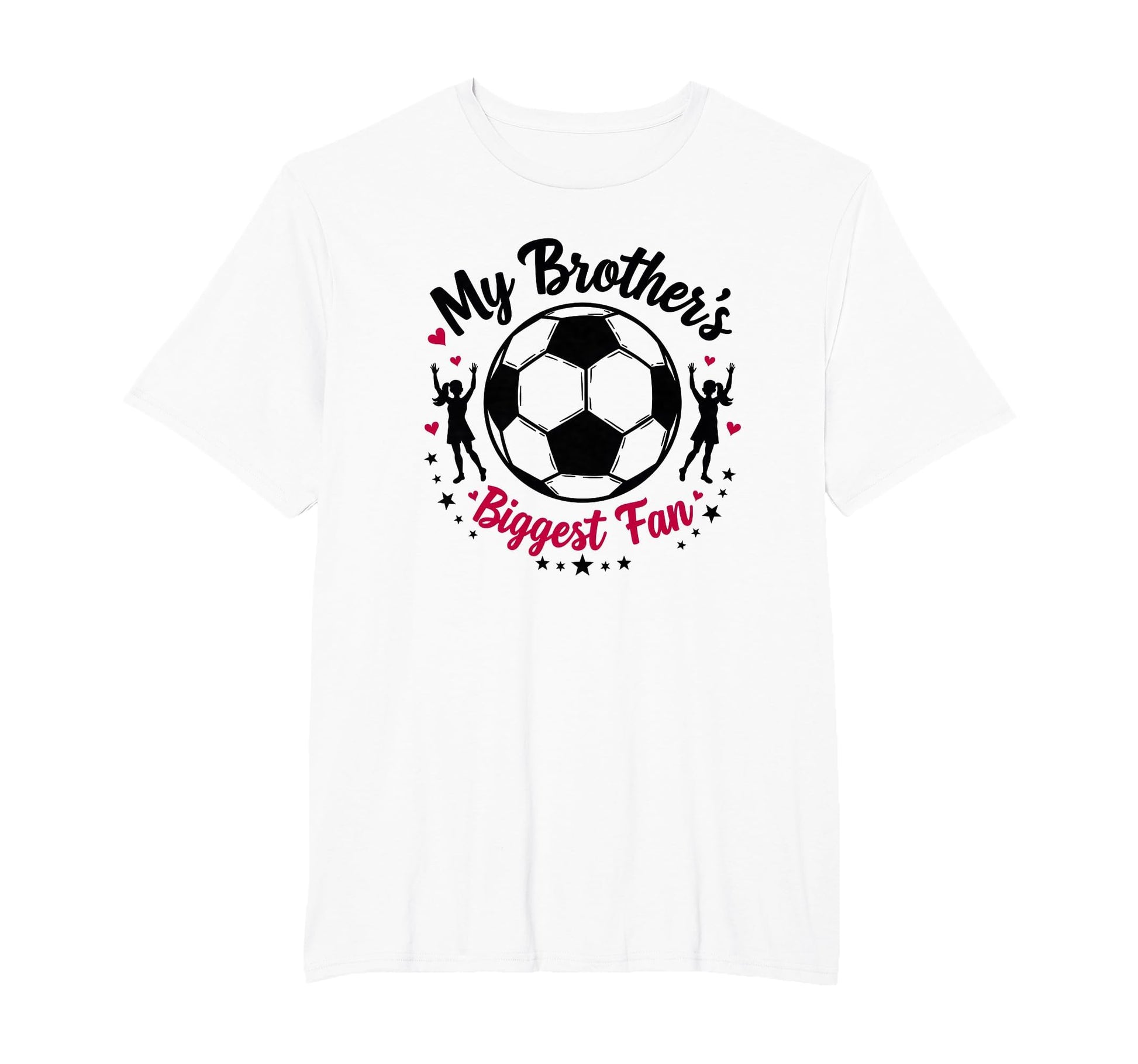 Soccer Sister My Brothers Biggest Fan T-Shirt - Streetwear Style Men Women - T-Shirt, Sweatshirt, Hoodie