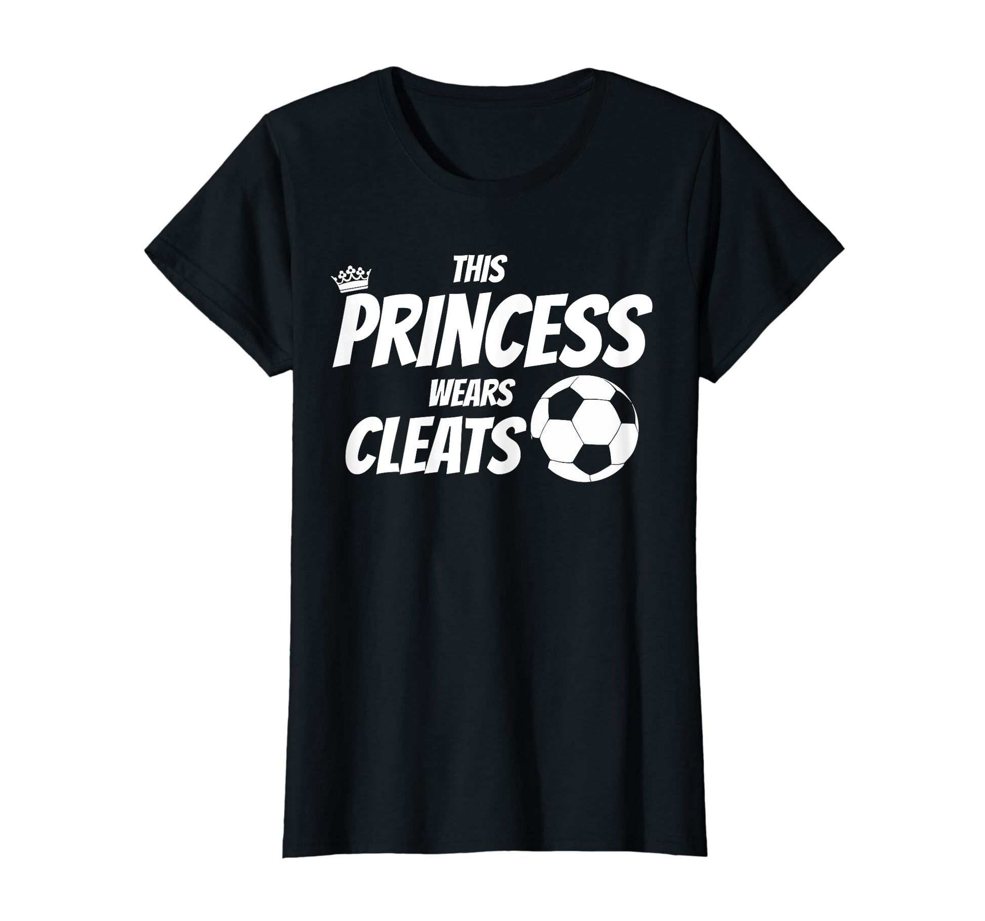Womens This Princess Wears Cleats Soccer T-Shirt - Minimalist Print Unisex - T-Shirt, Sweatshirt, Hoodie