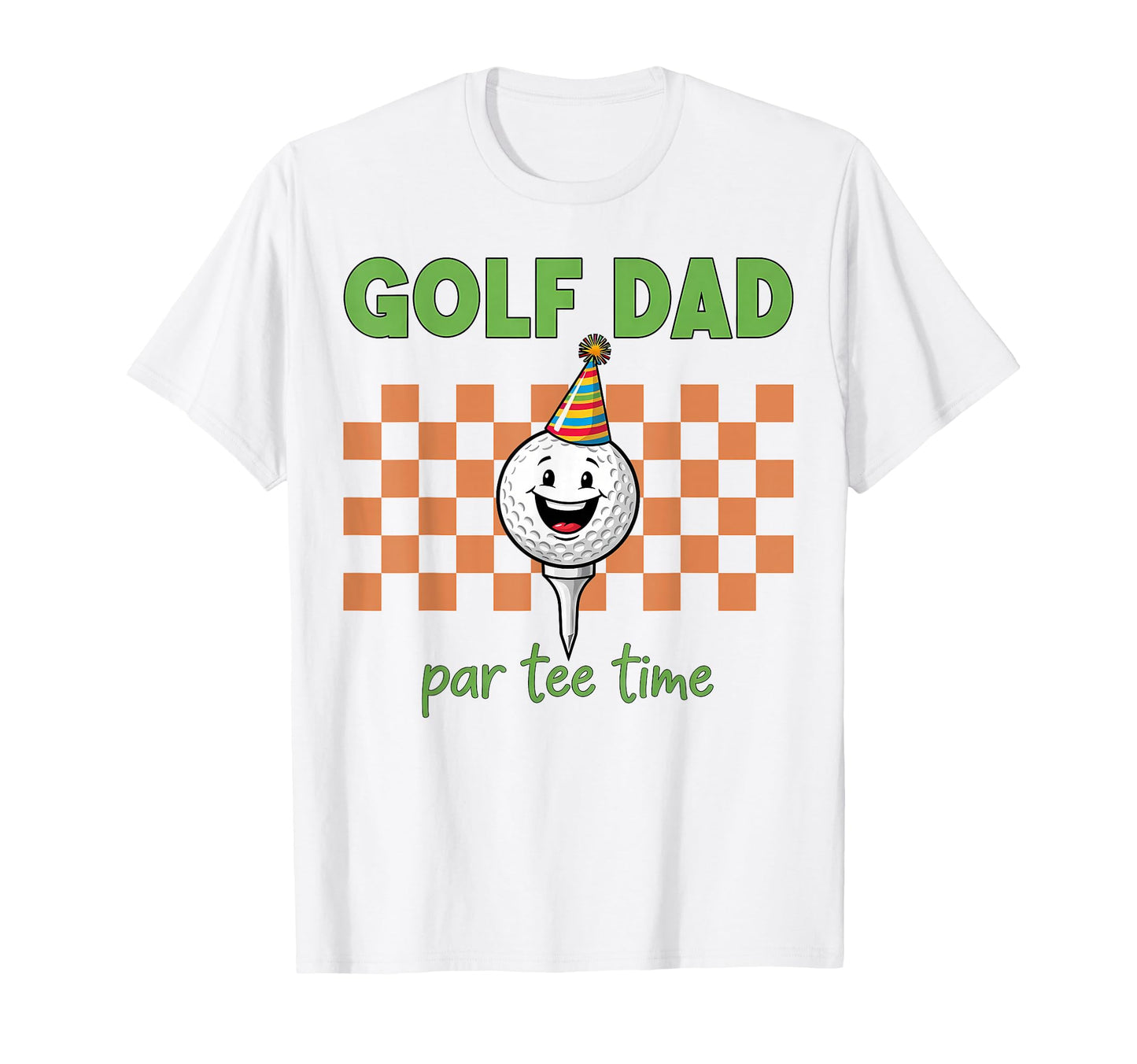 Golf Dad Par Time Golfing Golfers T-Shirt - Trendy Graphic for Adults - T-Shirt, Sweatshirt, Hoodie