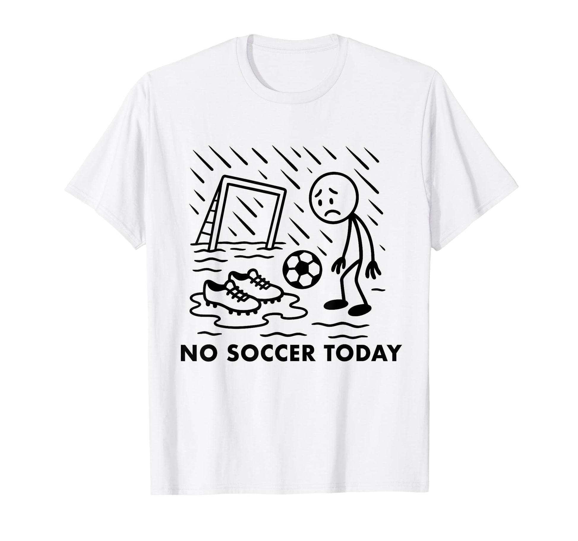 No Soccer Today Funny Soccer Player T-Shirt - Aesthetic Graphic Unisex - T-Shirt, Sweatshirt, Hoodie