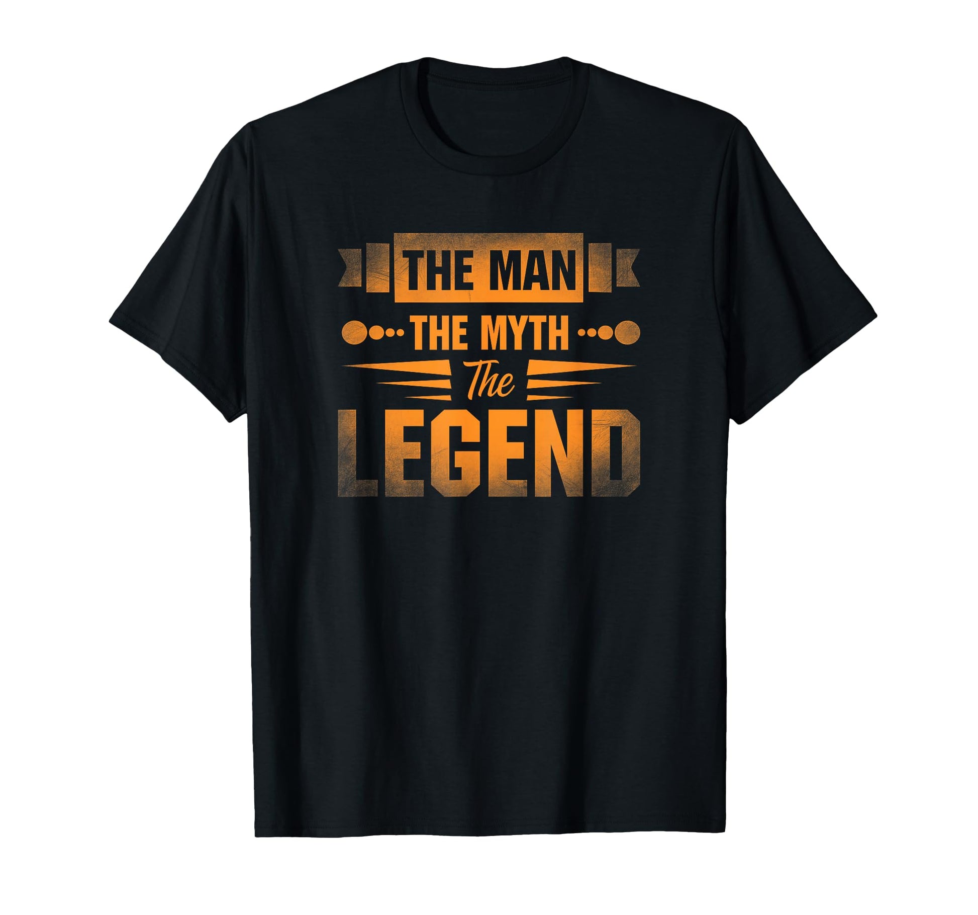Myth Legend T-Shirt - Novelty Apparel Unisex - T-Shirt, Sweatshirt, Hoodie