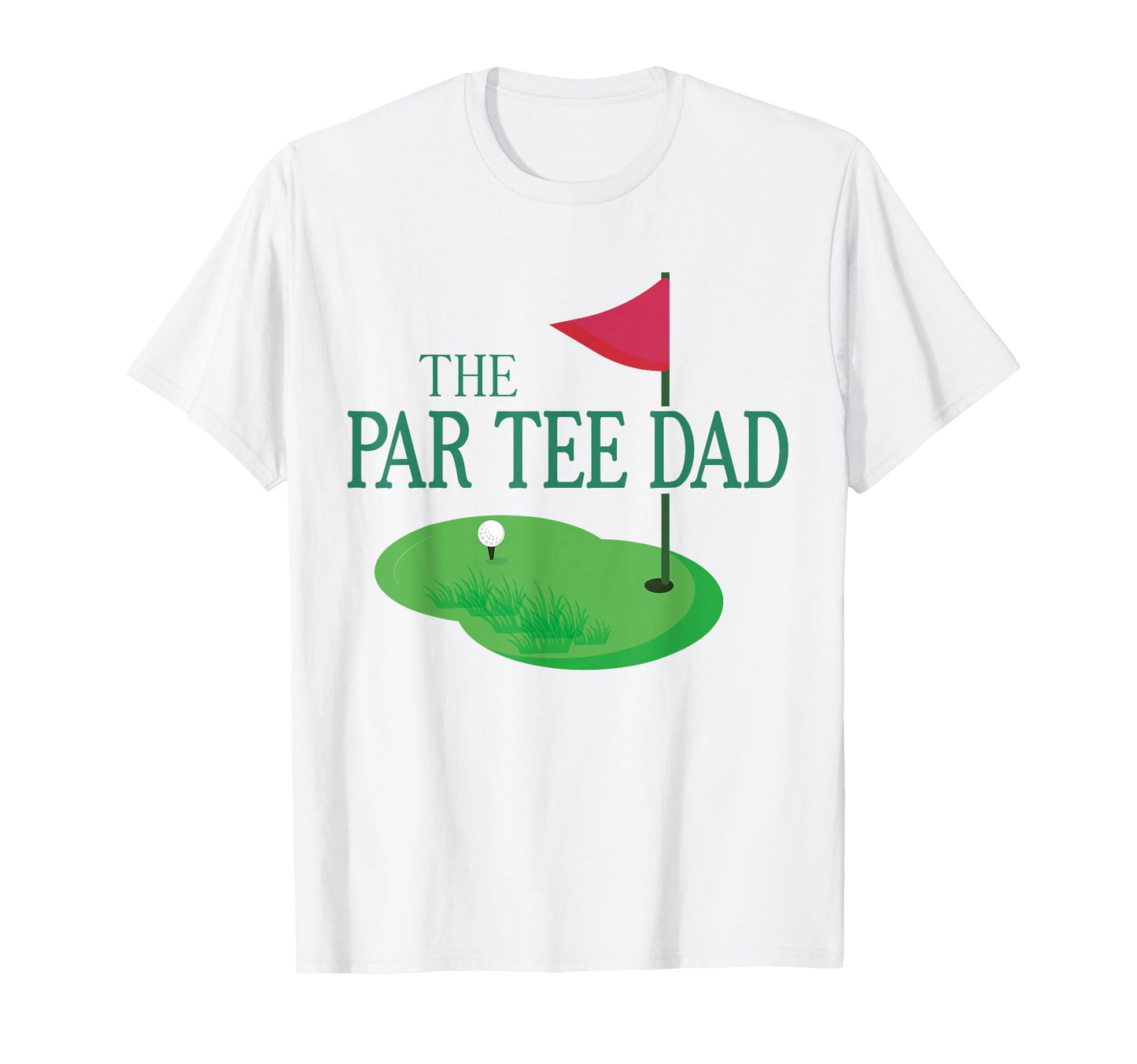 Par Dad Hole One Golf Parents Matching T-Shirt - Minimalist Print Unisex - T-Shirt, Sweatshirt, Hoodie