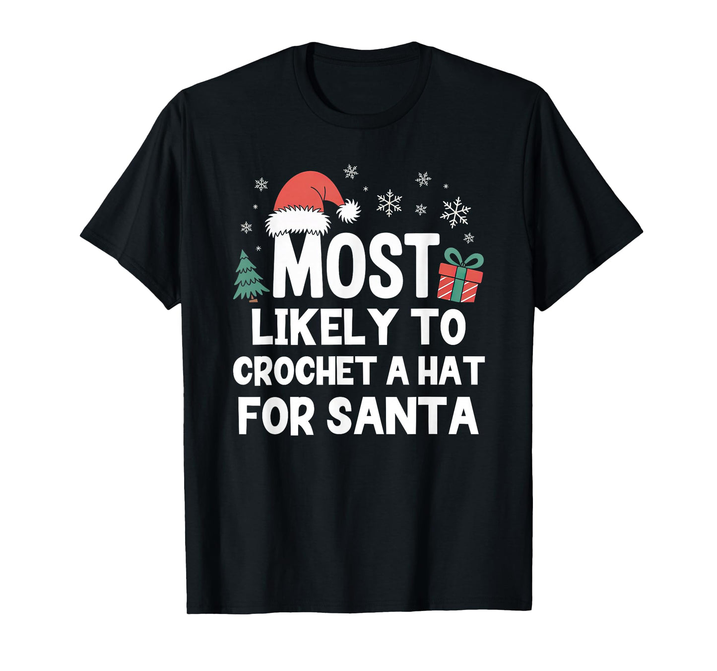 Most Likely To Crochet Hat Santa T-Shirt - Minimalist Print for Adults - T-Shirt, Sweatshirt, Hoodie