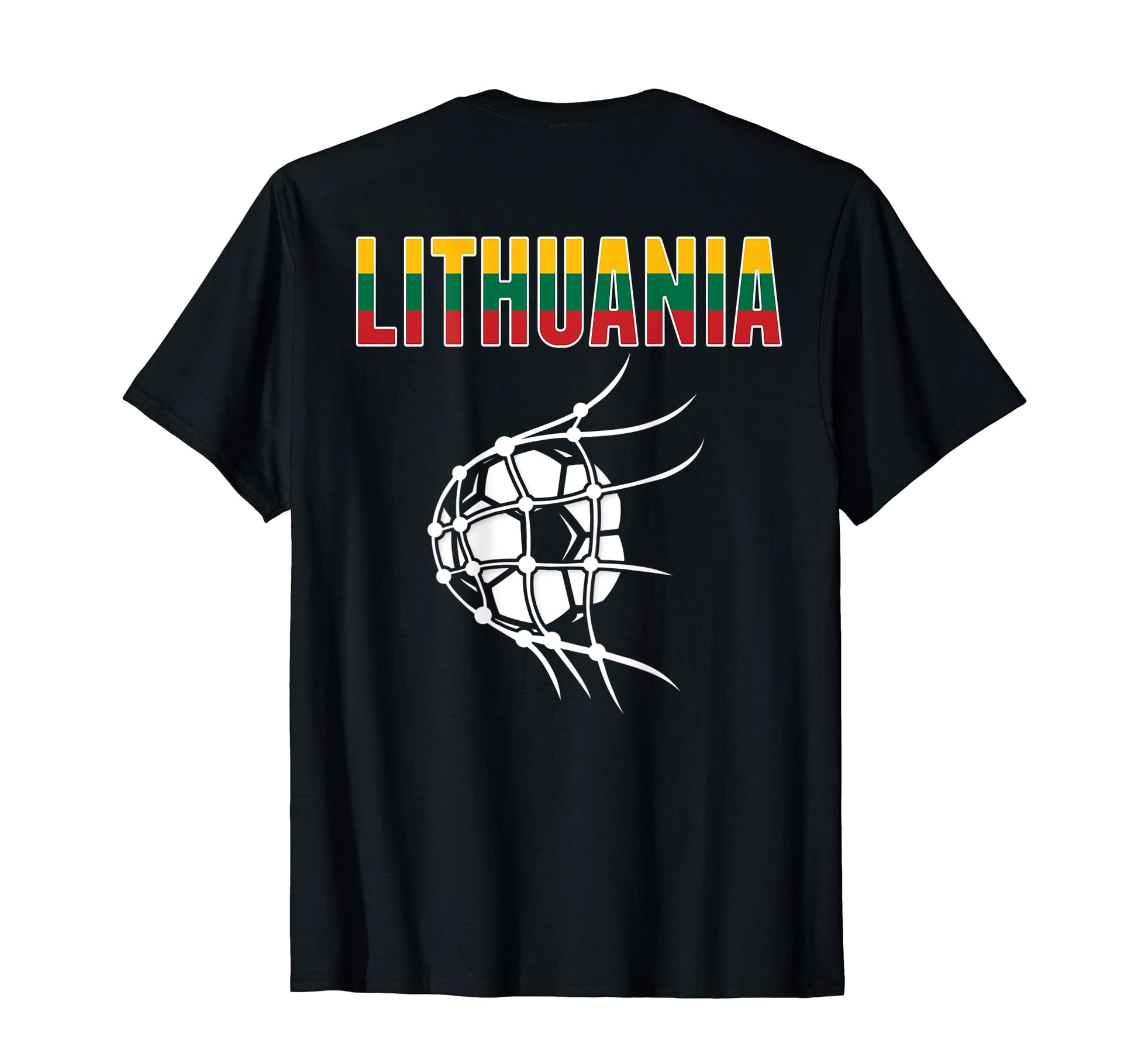 Lithuania Soccer Ball Net Support T-Shirt - Fun Novelty Design Unisex - T-Shirt, Sweatshirt, Hoodie