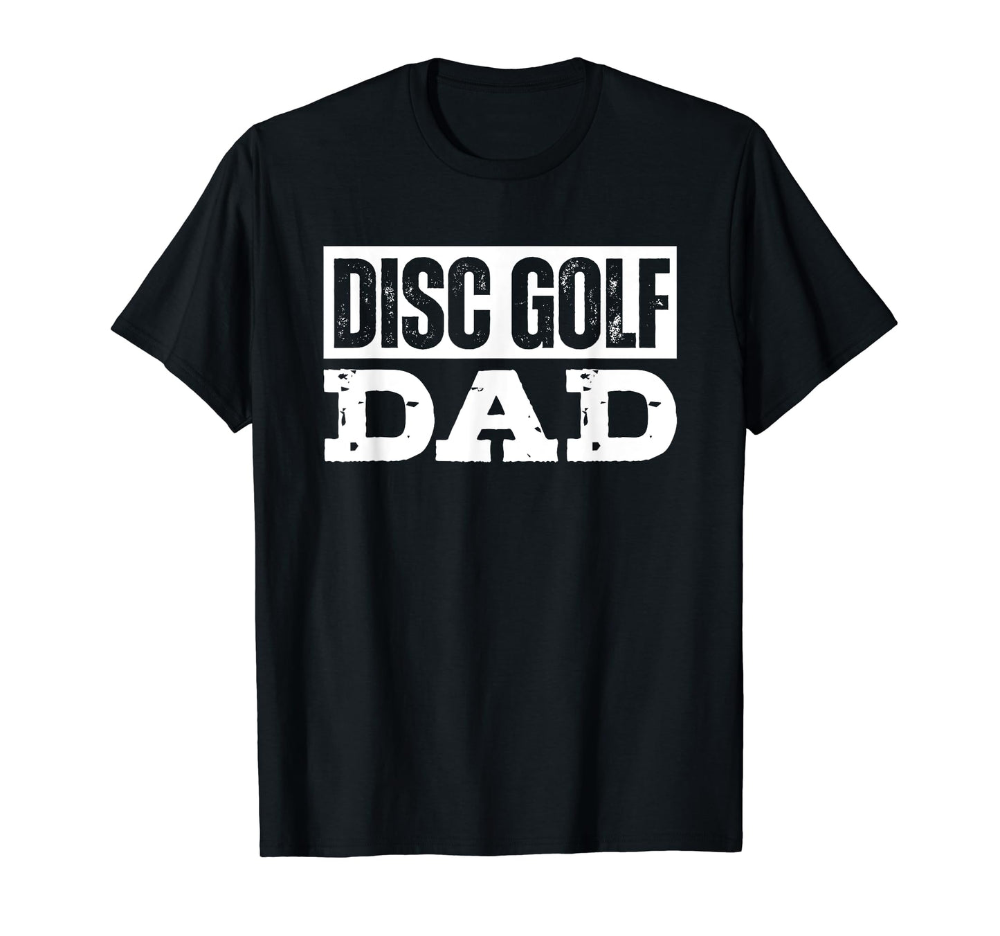 Dad Disc Golf Distressed Shirts T-Shirt - Unique Graphic Men Women - T-Shirt, Sweatshirt, Hoodie