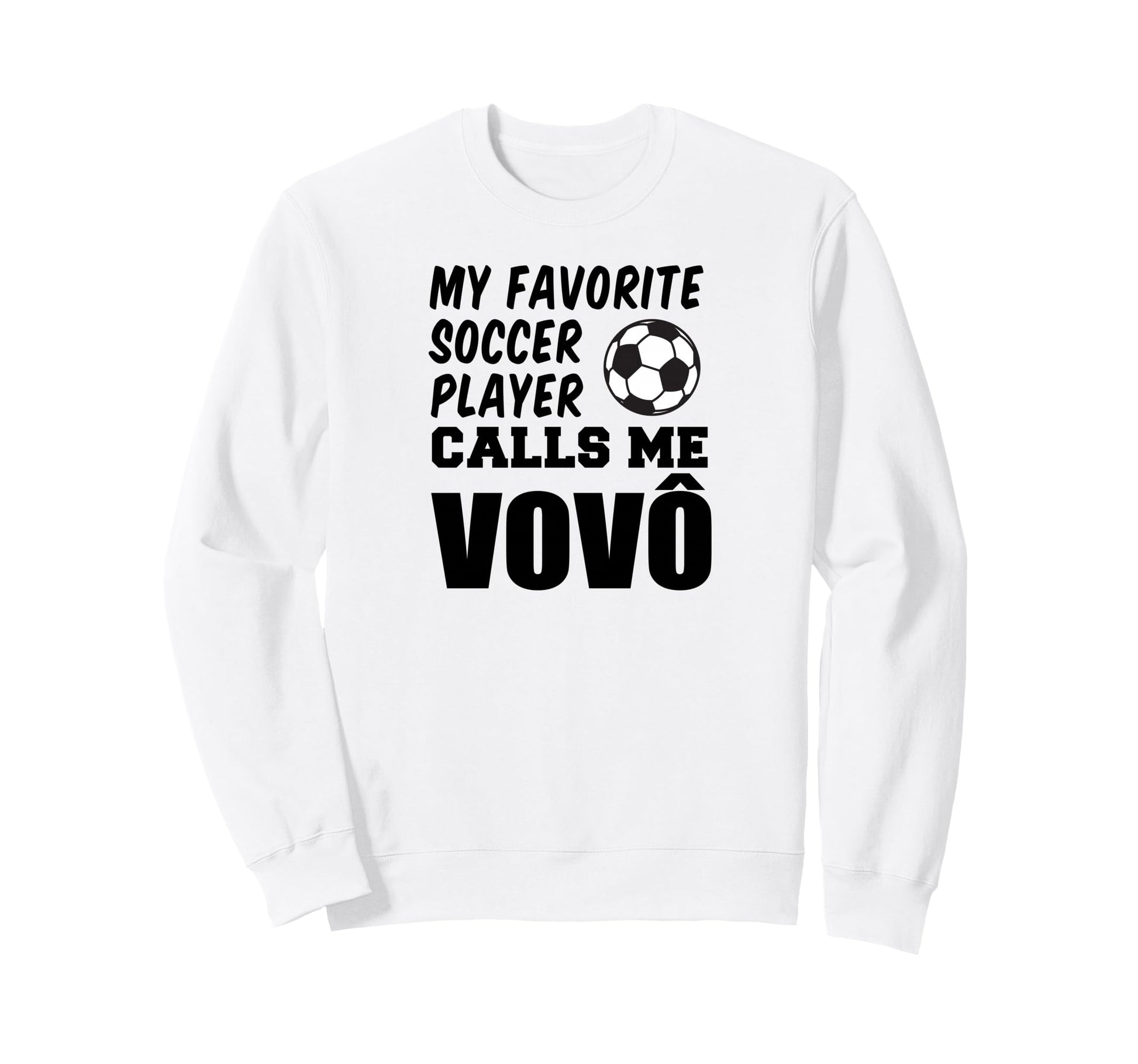 My Favorite Soccer Player Calls Me Sweatshirt - Trendy Graphic for Adults - T-Shirt, Sweatshirt, Hoodie