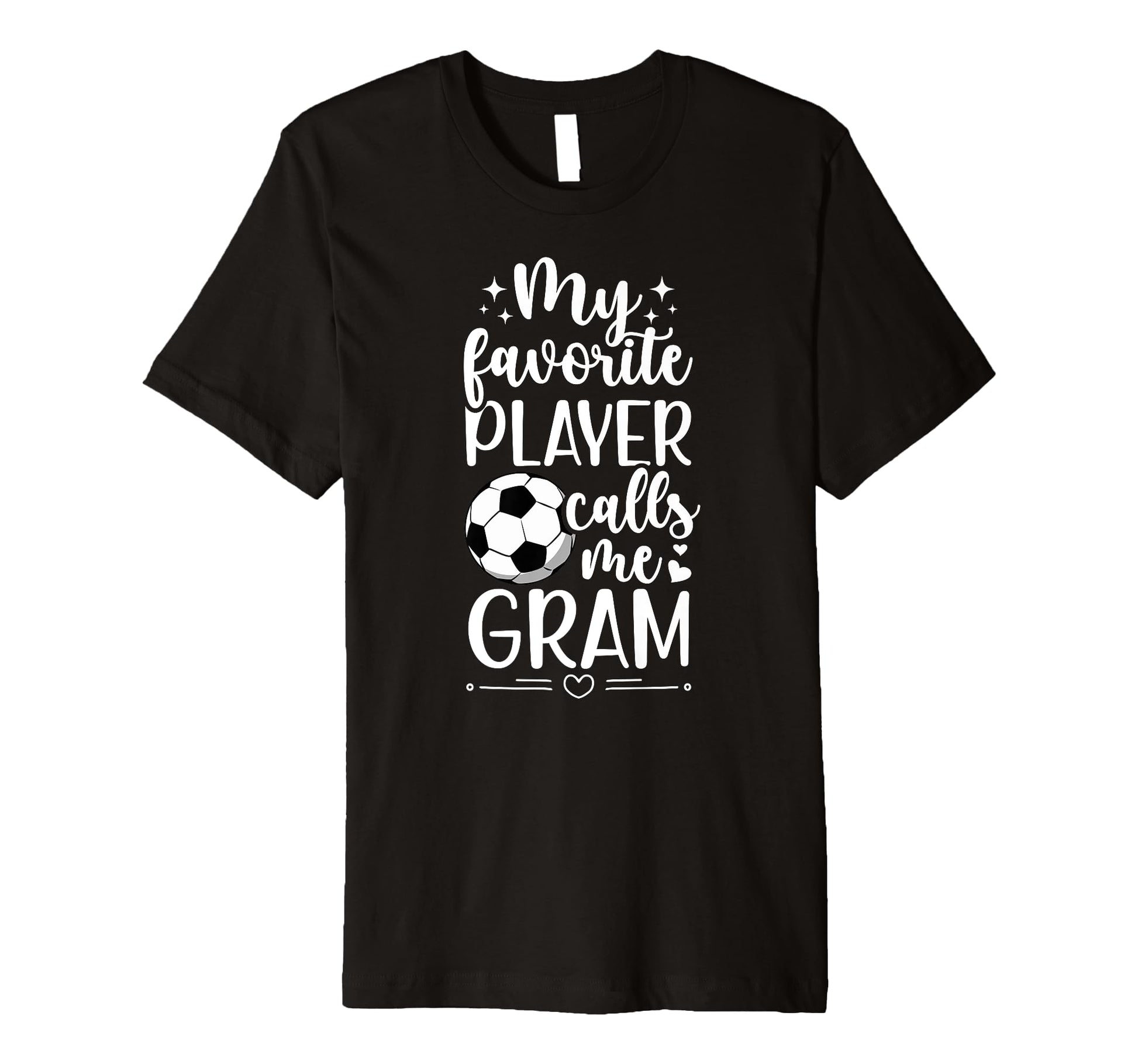 My Favorite Soccer Player Gram Soccer T-Shirt - Aesthetic Graphic Unisex - T-Shirt, Sweatshirt, Hoodie