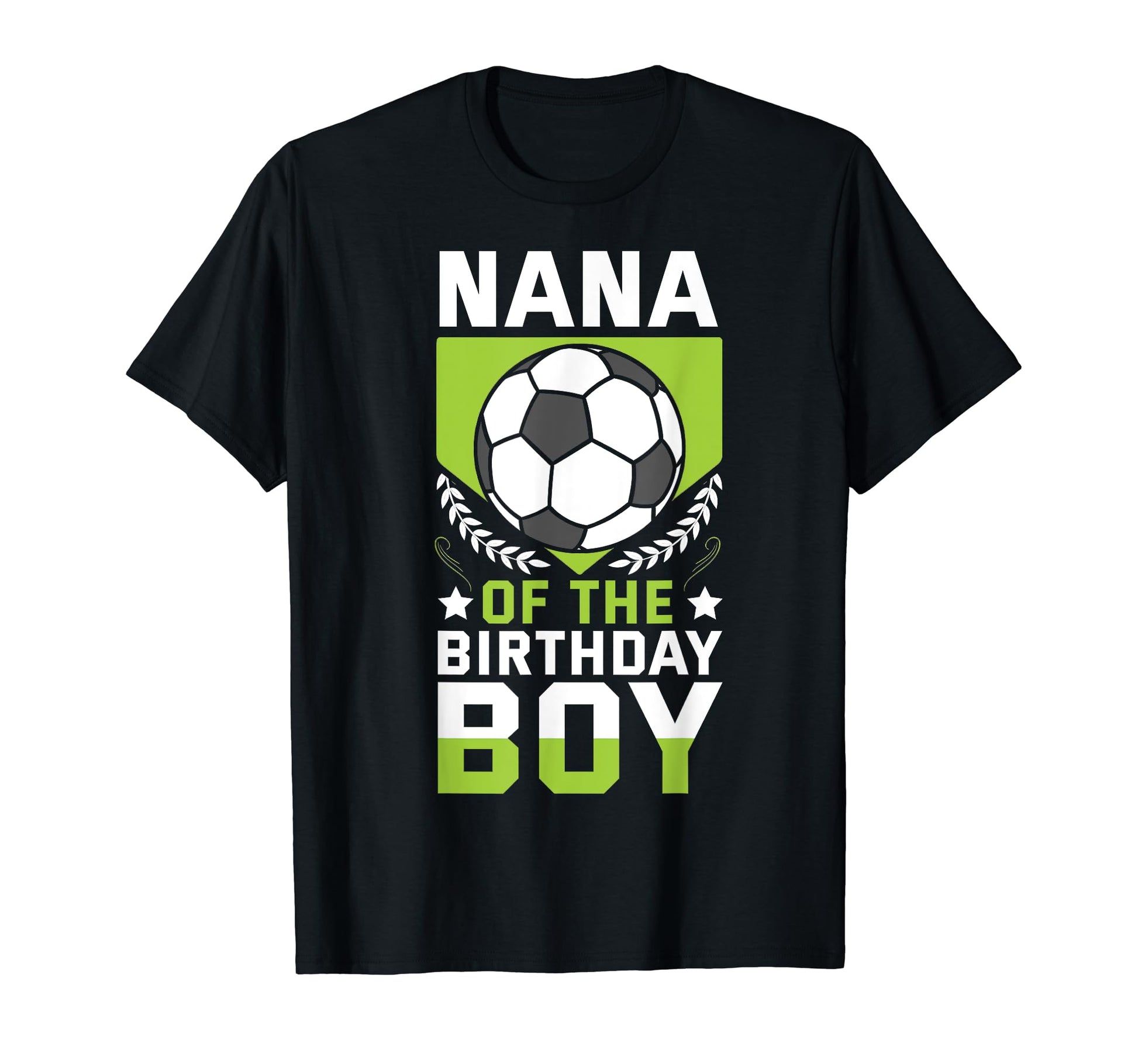 Nana Birthday Soccer Player Bday T-Shirt - Custom Art Print for Adults - T-Shirt, Sweatshirt, Hoodie
