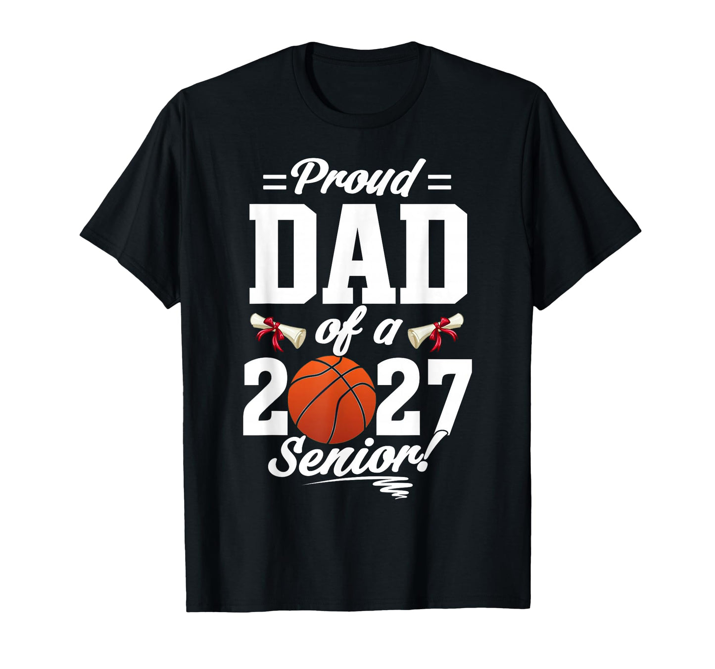Proud Dad Basketball Senior Class T-Shirt - Custom Art Print Men Women - T-Shirt, Sweatshirt, Hoodie