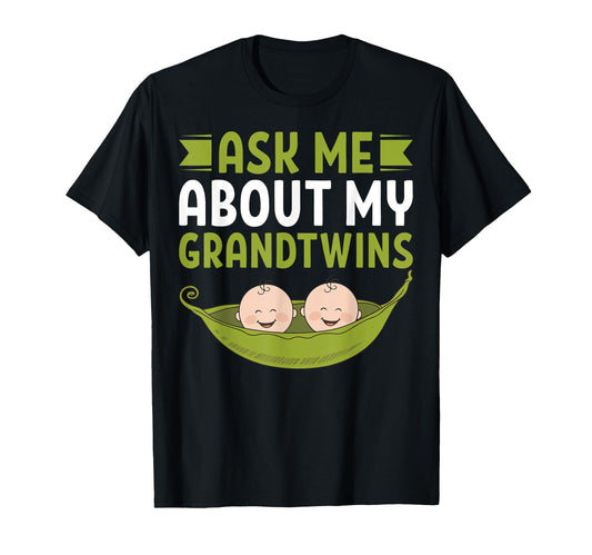 Ask Me About My Grandtwins Twin Grandpa T-Shirt - Trendy Graphic Men Women - T-Shirt, Sweatshirt, Hoodie