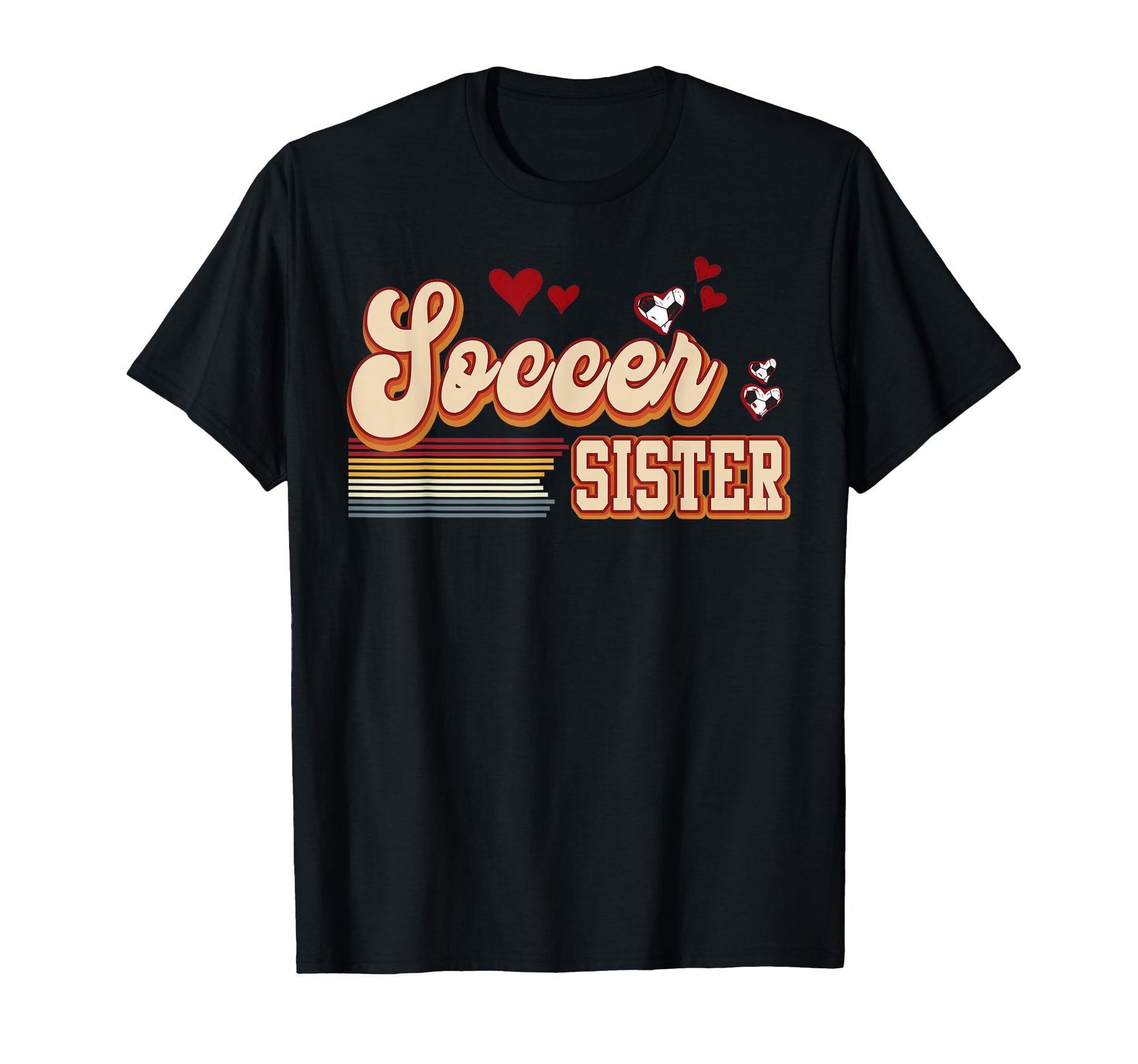 Soccer Sister Heart Soccer Family T-Shirt - Casual Everyday Wear Men Women - T-Shirt, Sweatshirt, Hoodie