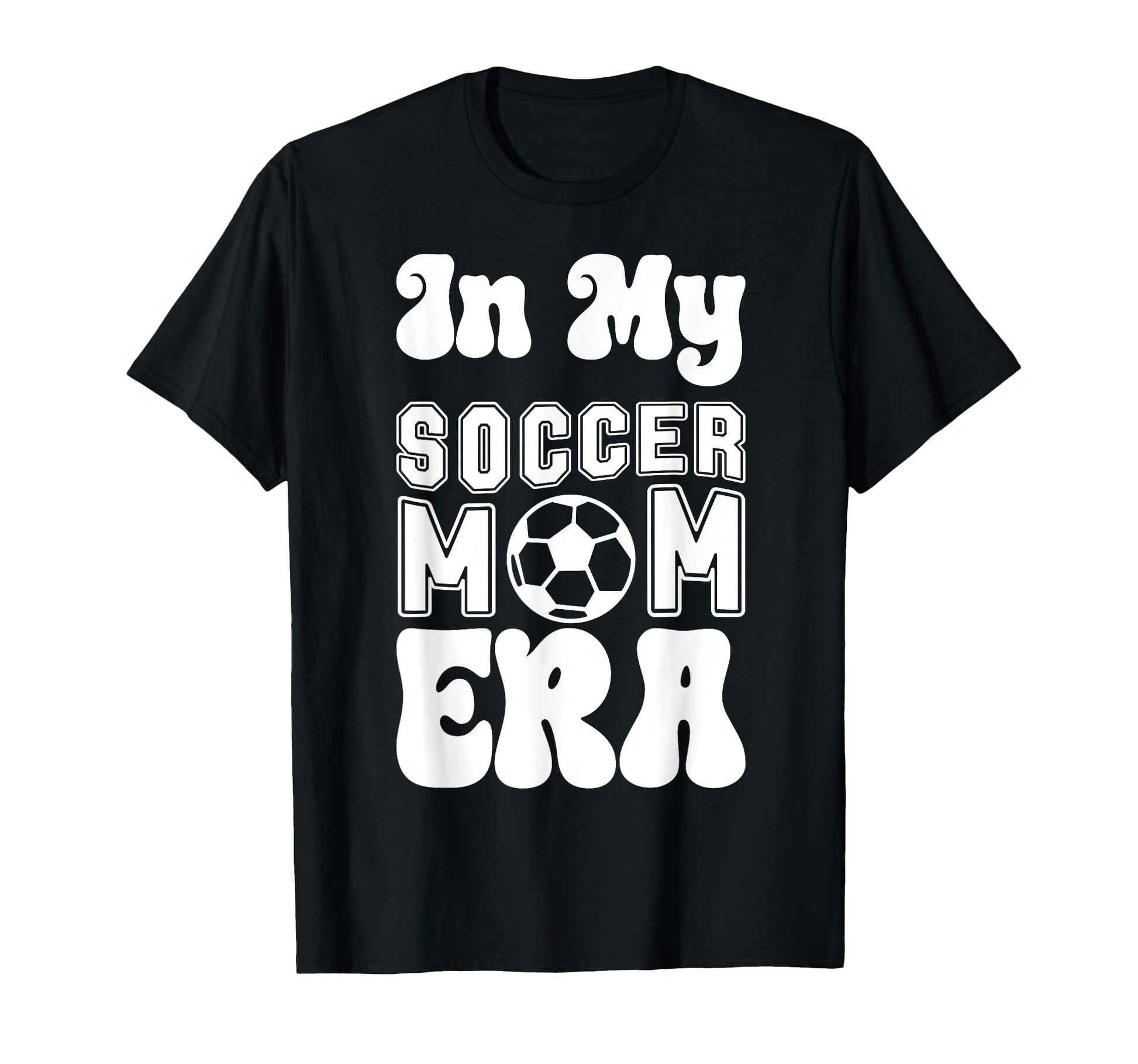 Womens My Soccer Mom Era Moms Soccer T-Shirt - Trendy Graphic for Adults - T-Shirt, Sweatshirt, Hoodie