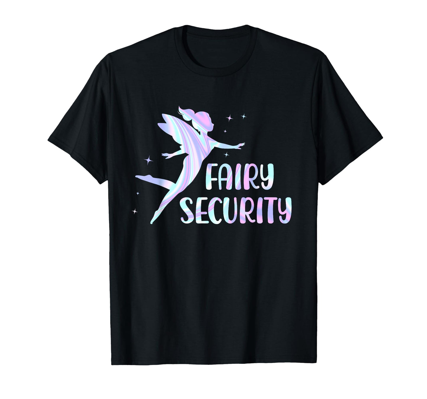 Fairy Security Birthday Family T-Shirt - Minimalist Print Men Women - T-Shirt, Sweatshirt, Hoodie