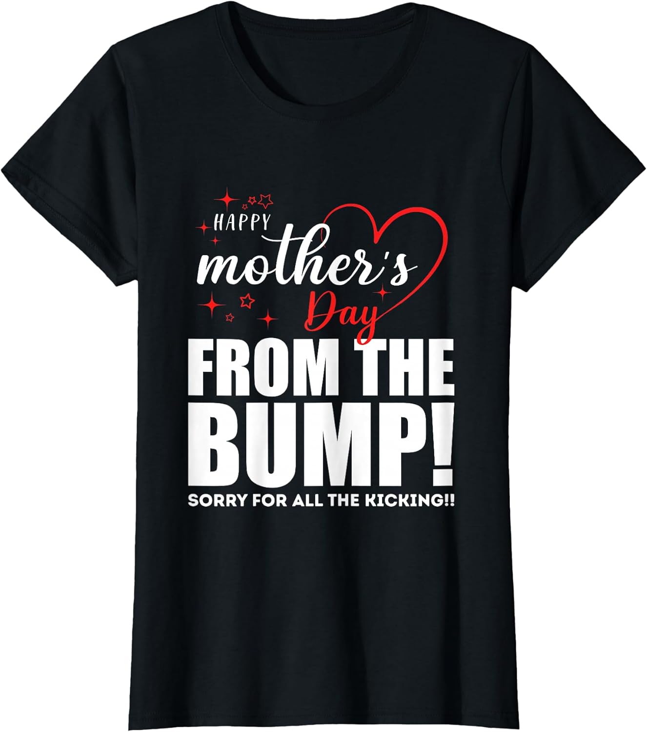 Happy Mother's Day From The Bump Funny Mothers day Pregnancy T-Shirt Unisex T-shirt, Sweatshirt, Hoodie, Long Sleeve Tee - T-Shirt, Sweatshirt, Hoodie