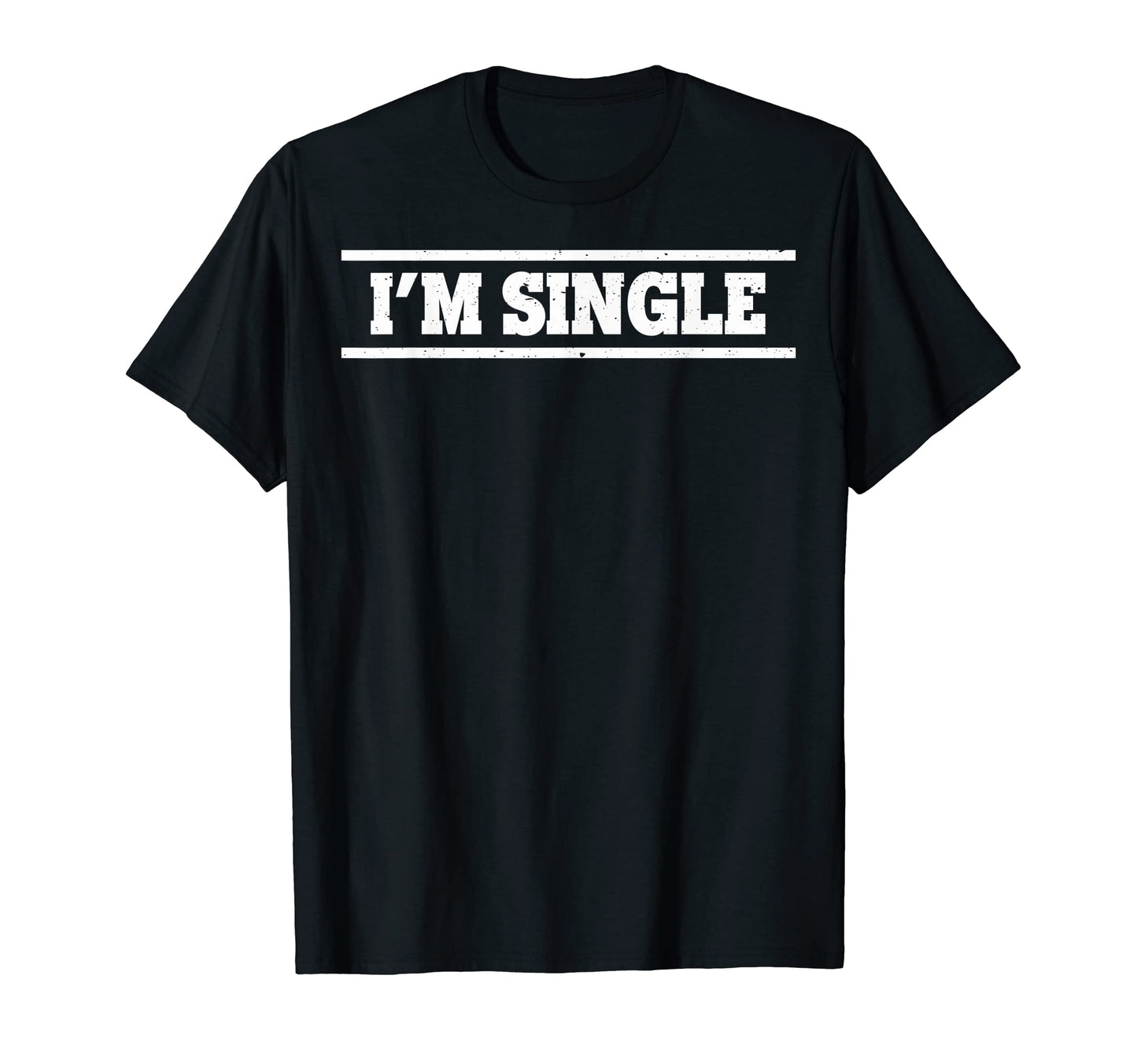 Single Moms Single Dads Single T-Shirt - Casual Everyday Wear for Adults - T-Shirt, Sweatshirt, Hoodie
