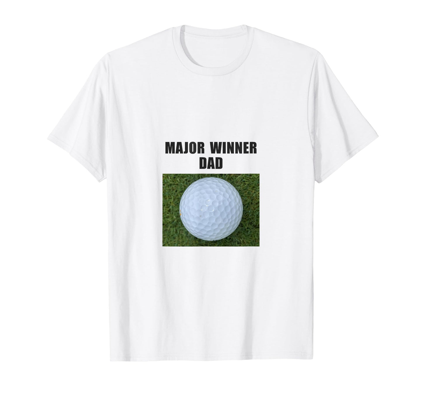 Major Winner Dad Golf T-Shirt - Custom Art Print Men Women - T-Shirt, Sweatshirt, Hoodie