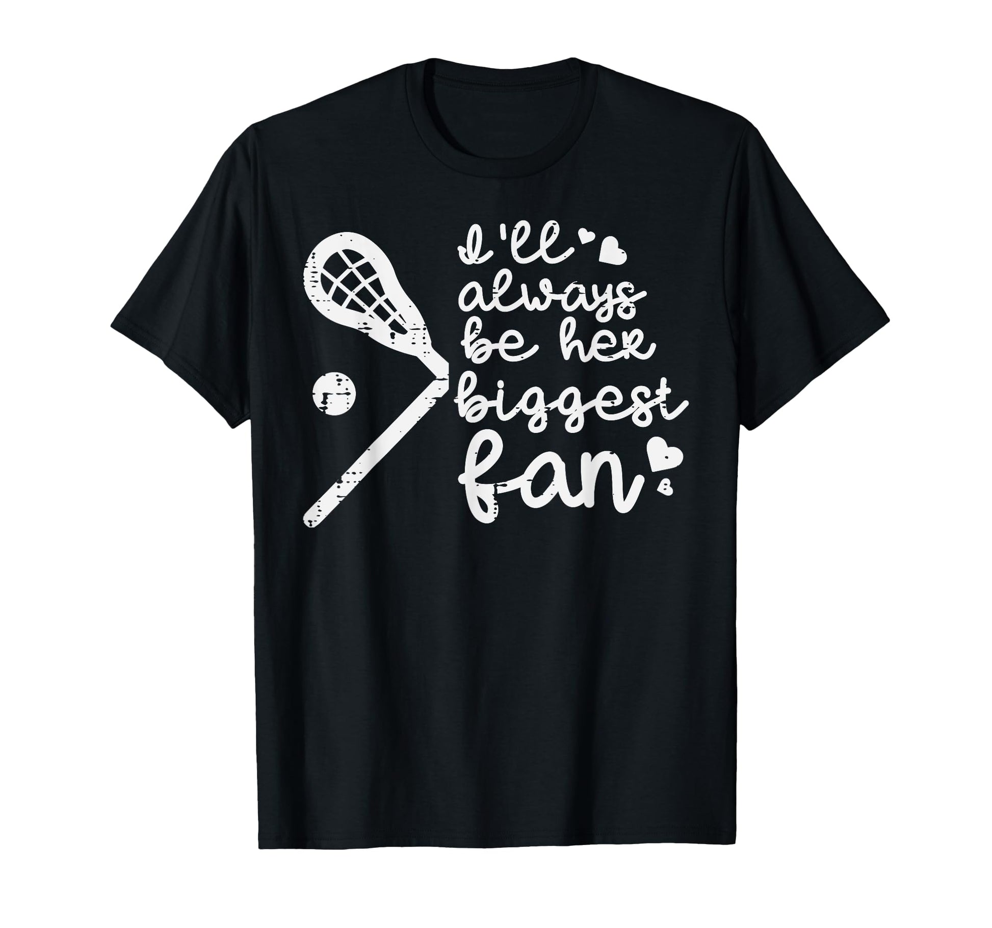 Ill Always Be Her Biggest Fan T-Shirt - Casual Everyday Wear for Adults - T-Shirt, Sweatshirt, Hoodie
