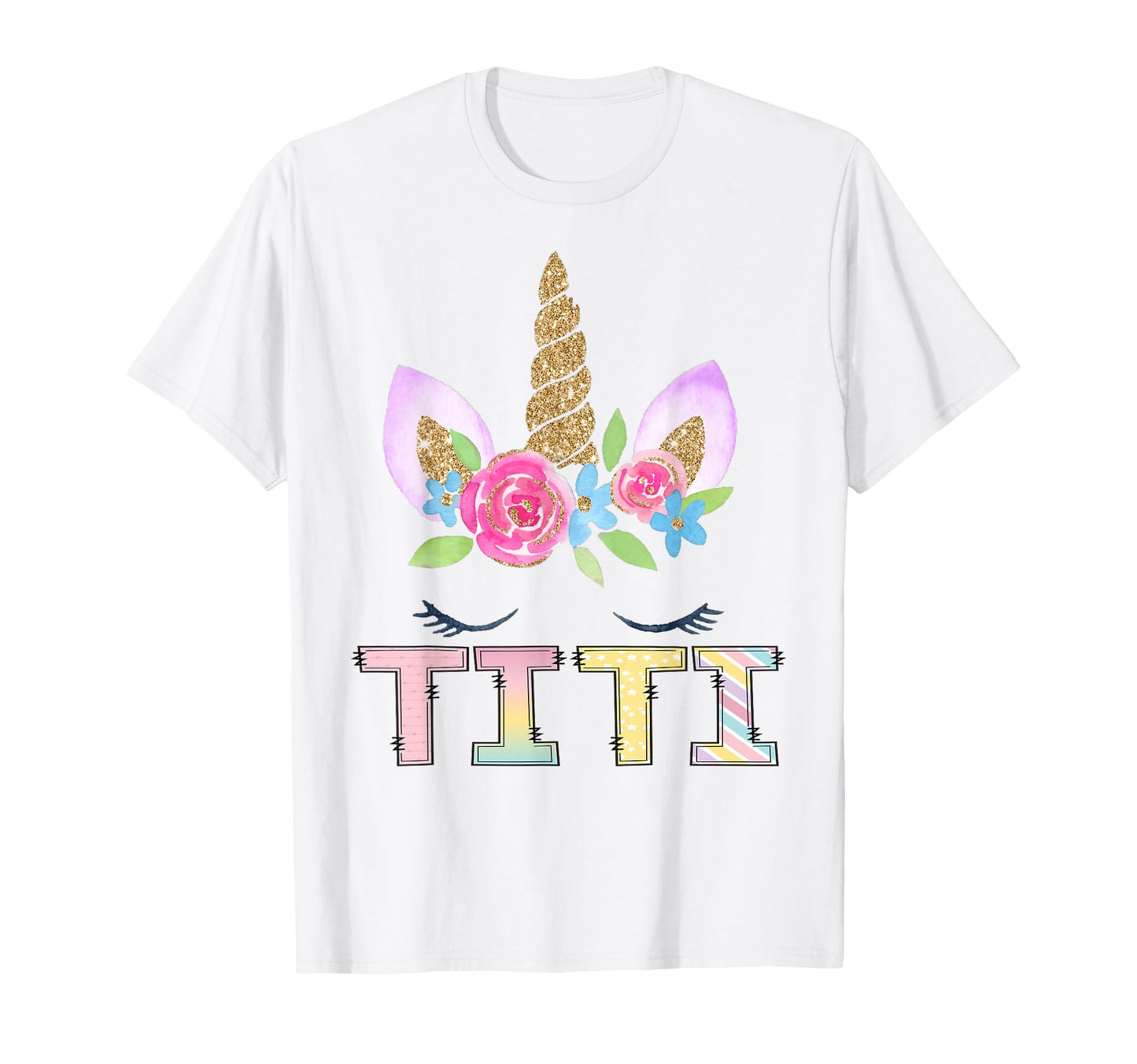 Titi Unicorn Floral Birthday Family T-Shirt - Novelty Apparel for Adults - T-Shirt, Sweatshirt, Hoodie
