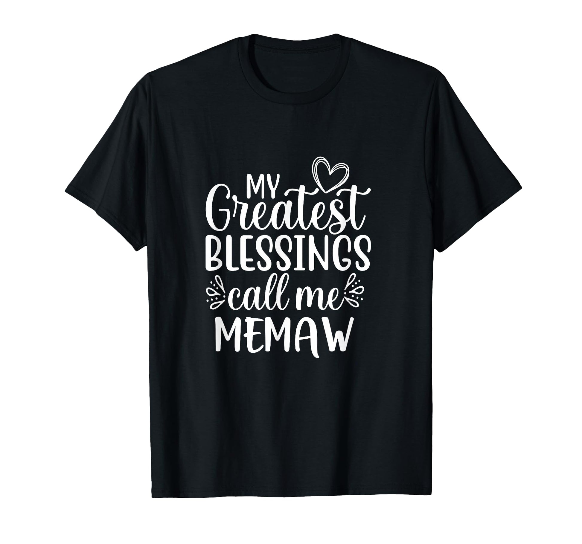 My Greatest Blessings Call Me T-Shirt - Casual Everyday Wear for Adults - T-Shirt, Sweatshirt, Hoodie