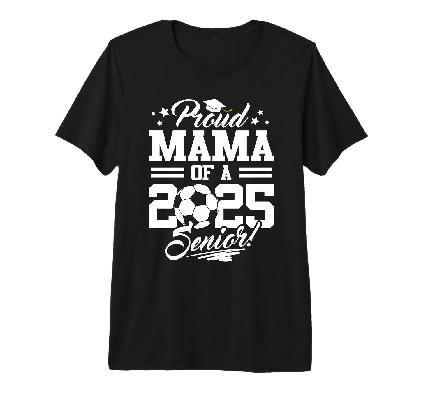 Proud Mama 2025 Senior Mom Graduate T-Shirt - Aesthetic Graphic Unisex - T-Shirt, Sweatshirt, Hoodie