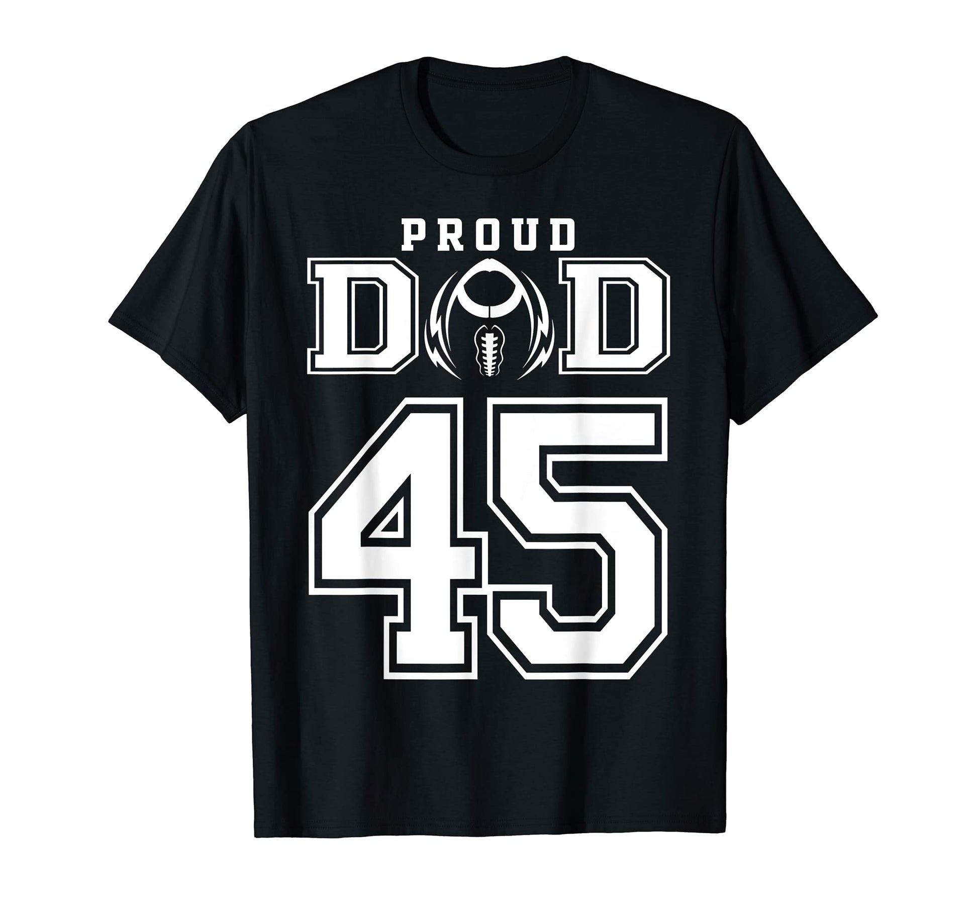 Custom Proud Football Dad Number 45 T-Shirt - Aesthetic Graphic for Adults - T-Shirt, Sweatshirt, Hoodie